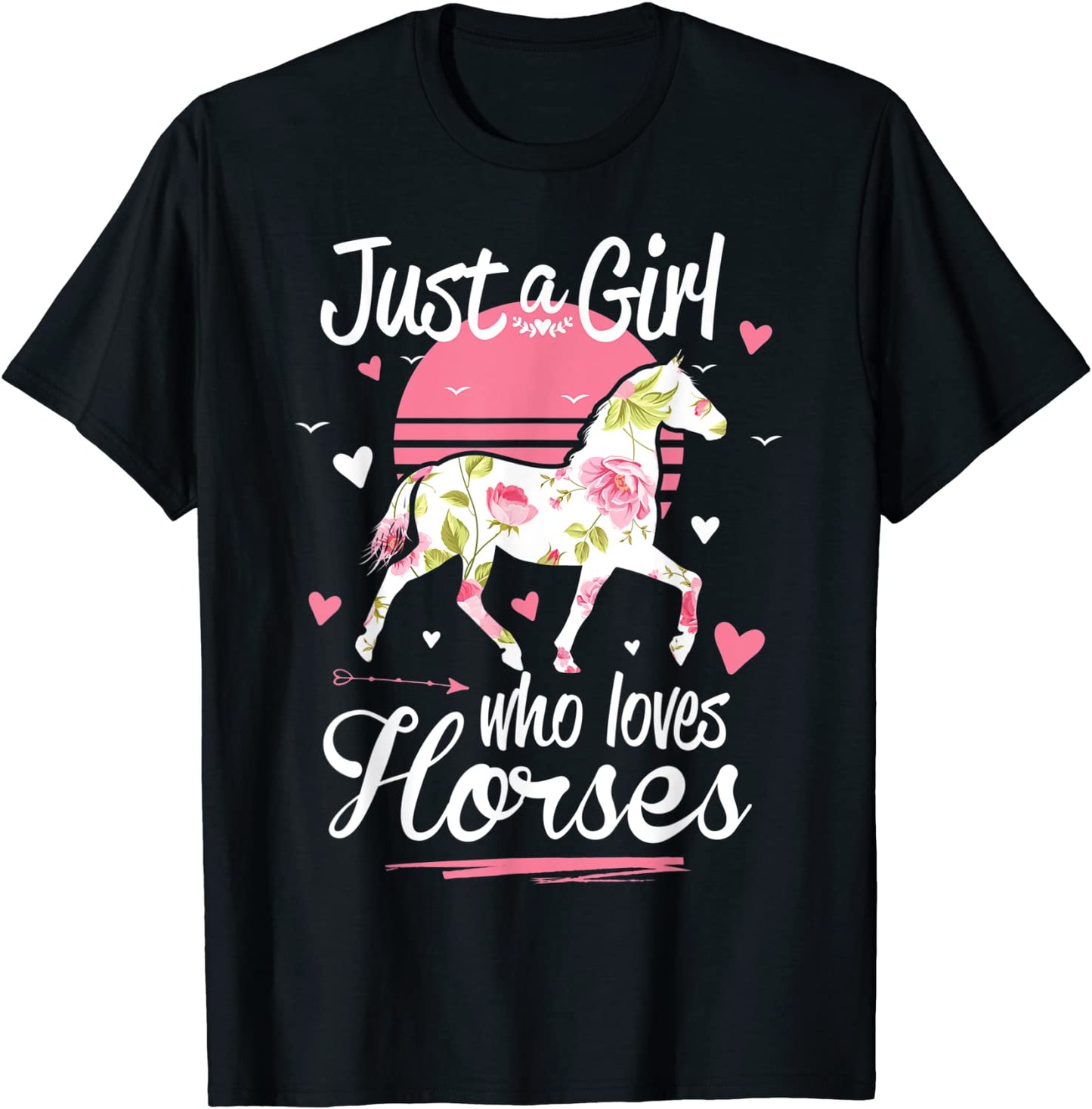 Horse Shirt Just A Girl Who Loves Horses T-Shirt