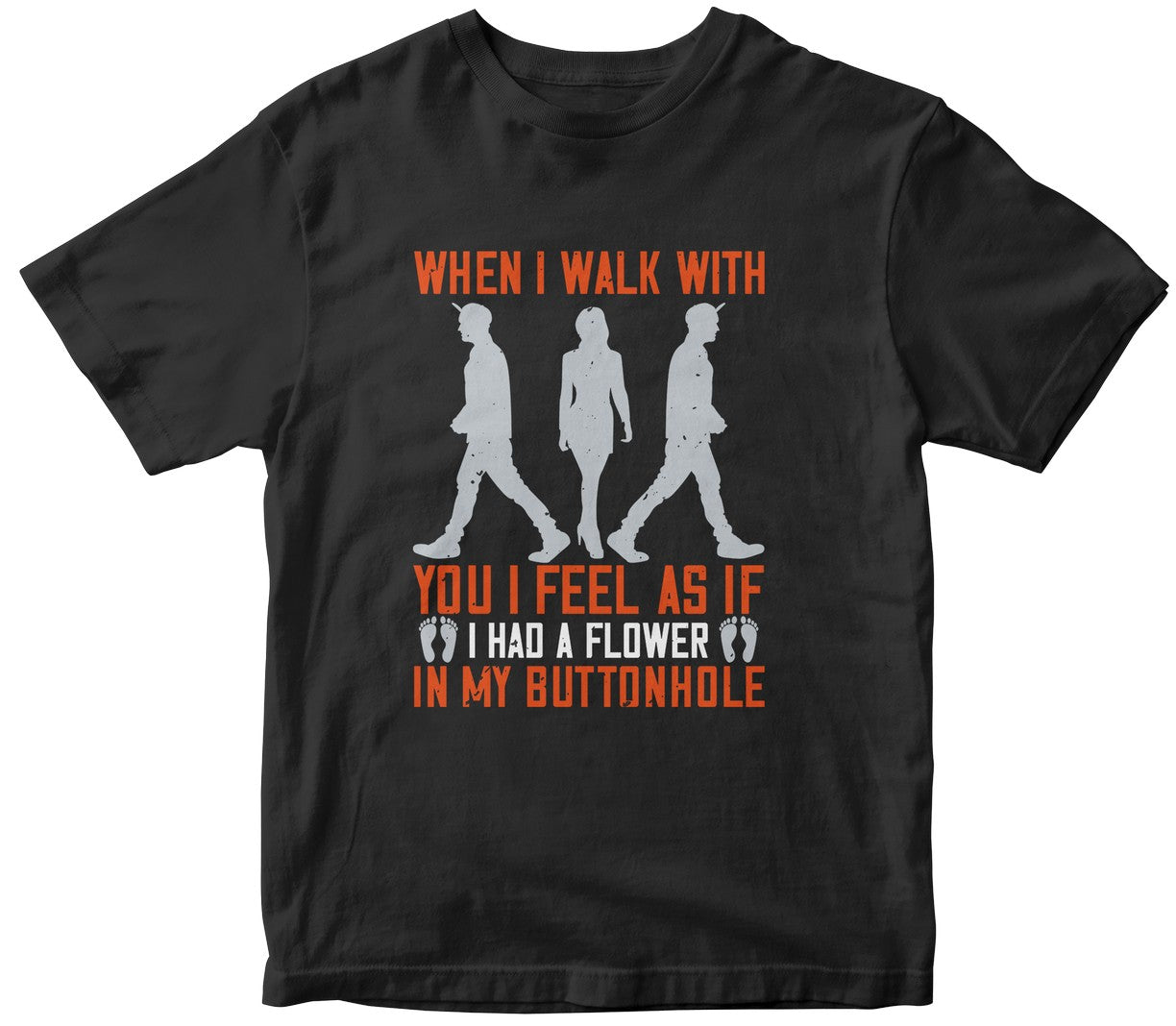 When I Walk With You I Feel As If I Had A Flower In My Buttonhole-0