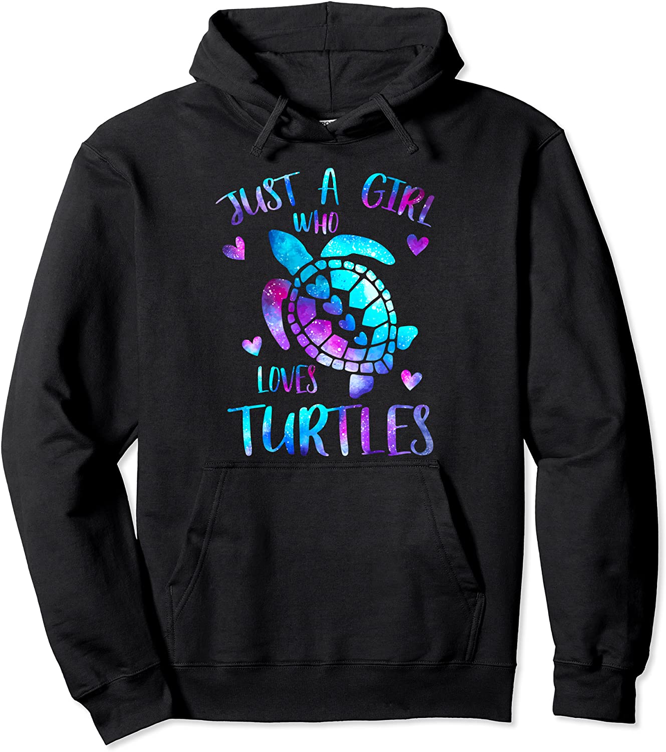 Just a Girl Who Loves Turtles Galaxy Space Sea Turtle Lover Pullover Hoodie
