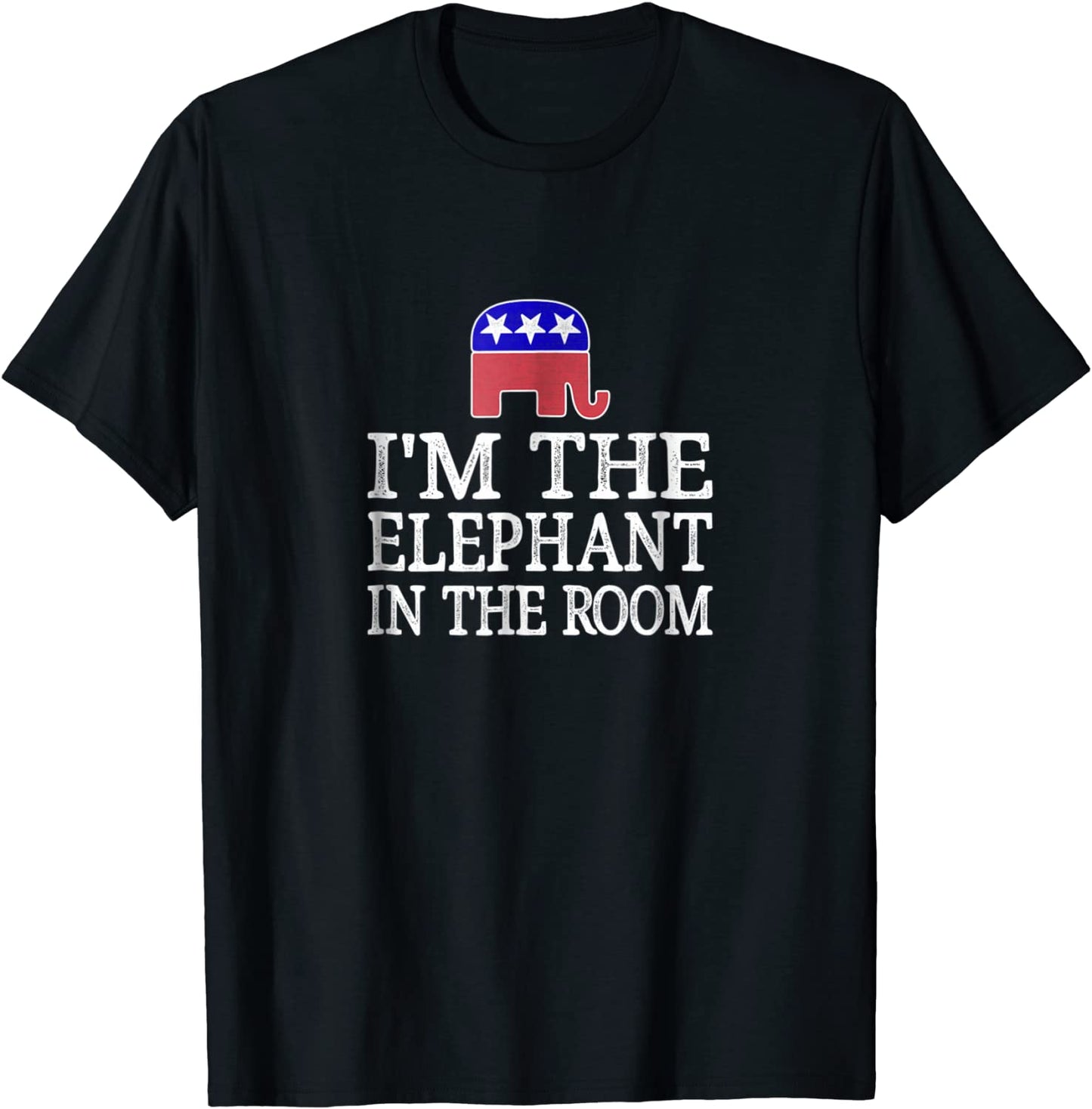 Im The Elephant In The Room - Republican Conservative Shirt