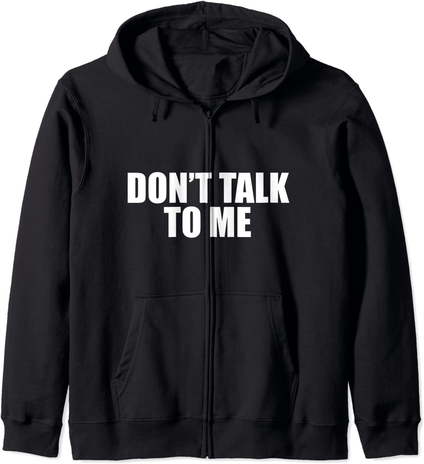 DONT TALK TO ME Funny Anti Social Introvert Funny Saying Hoodie