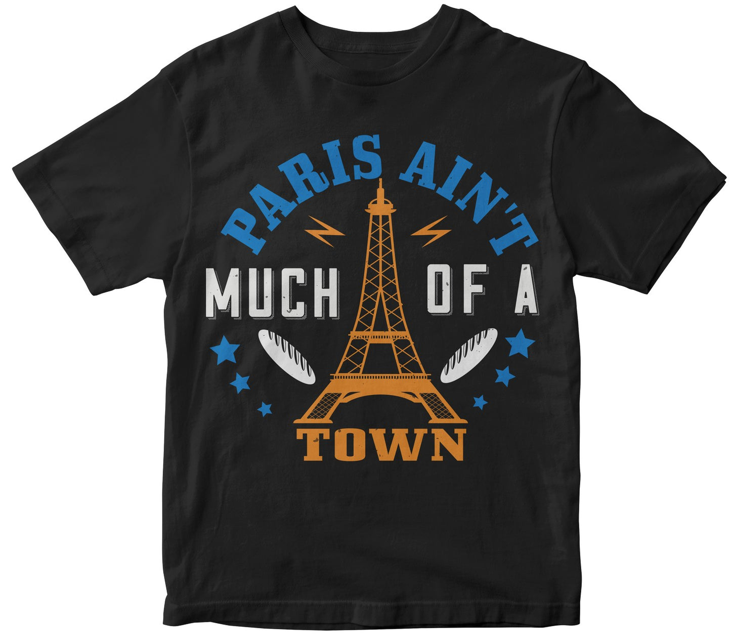 Paris Ain'T Much Of A Town