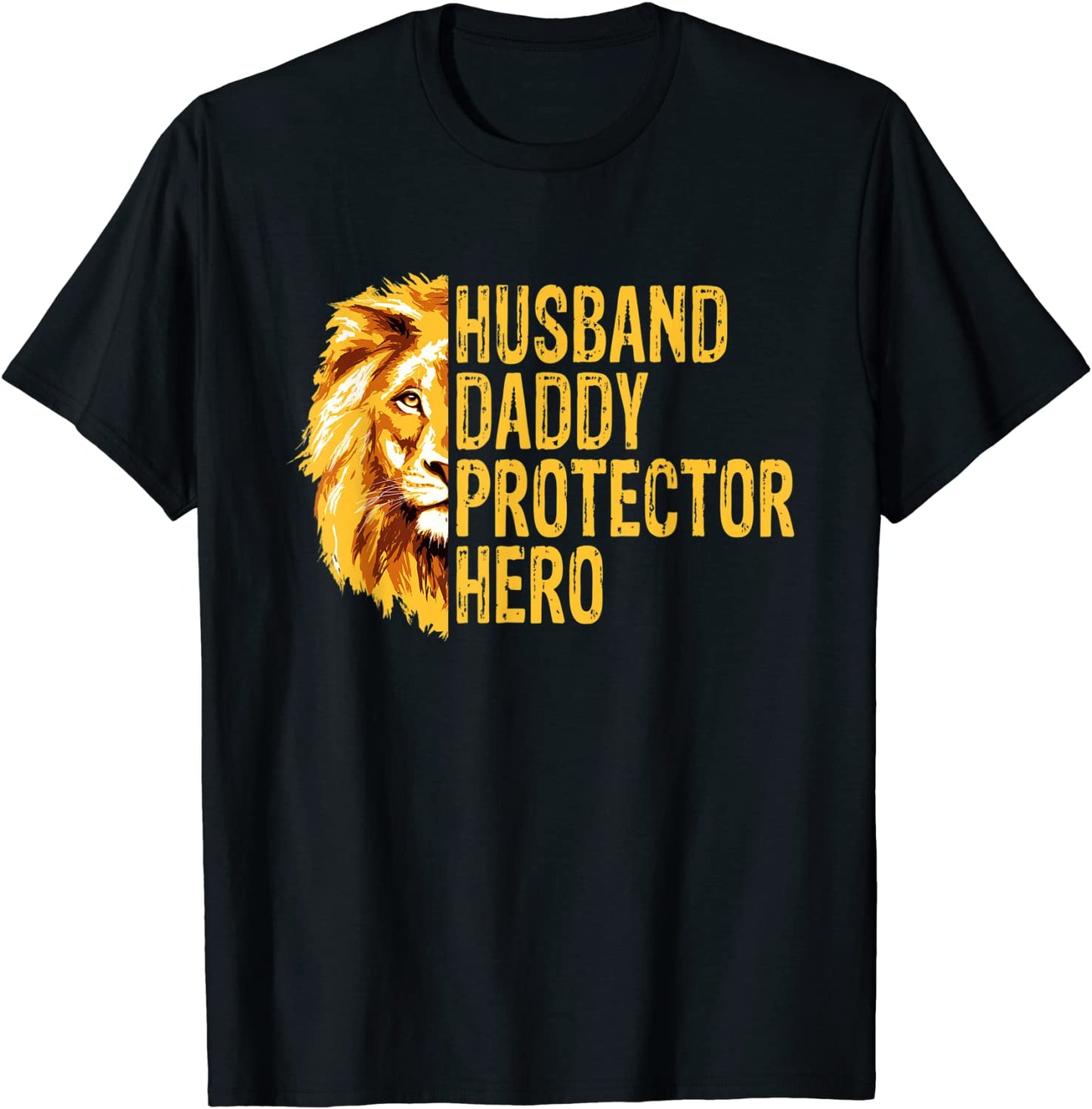 Lion Dad Funny Husband Daddy Protector Hero Fathers Day T-Shirt