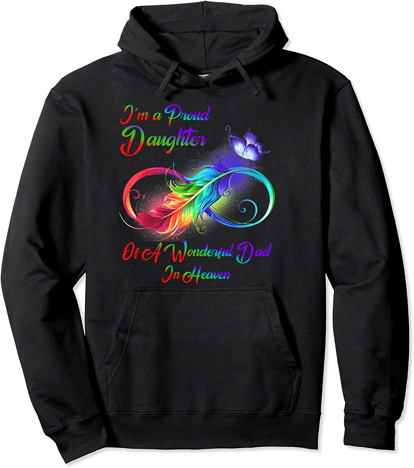 Im A Proud Daughter Of A Wonderful Dad In Heaven Gifts Pullover Hoodie