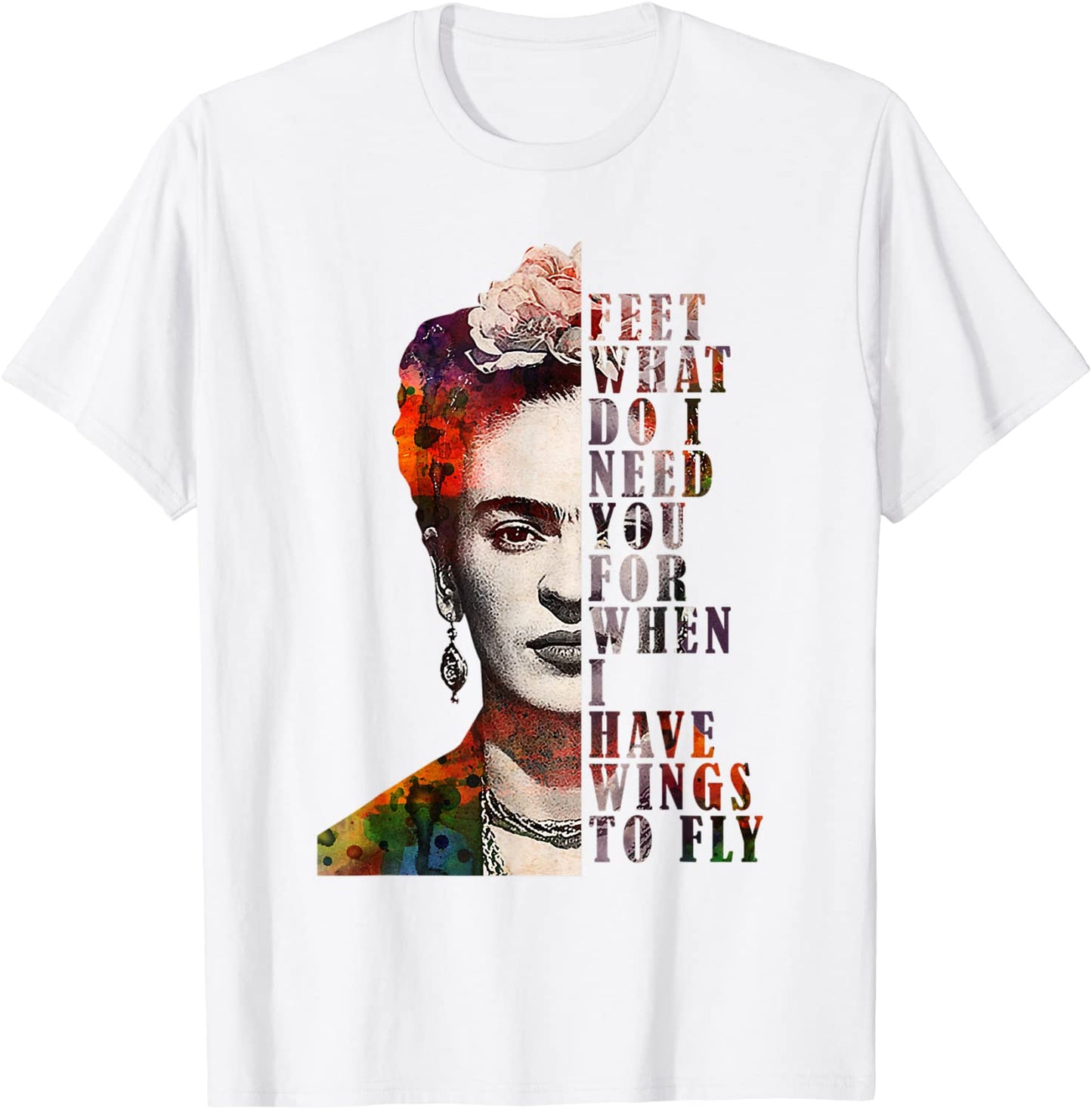 I Have Wing To Fly Frida Kahlo Women Empowerment Inspiring T-Shirt