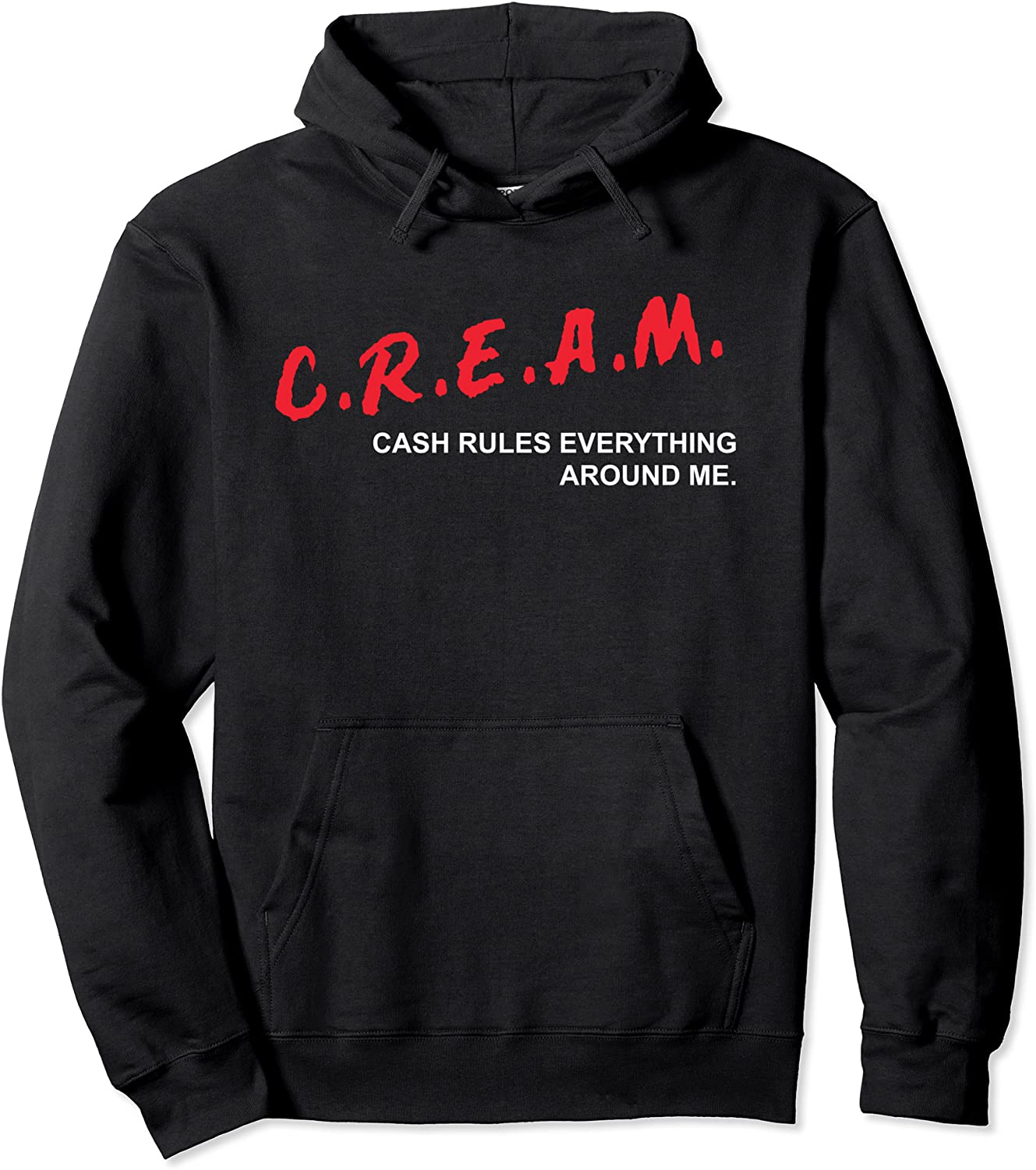 CREAM Cash Rules Everything Around Me Pullover Hoodie