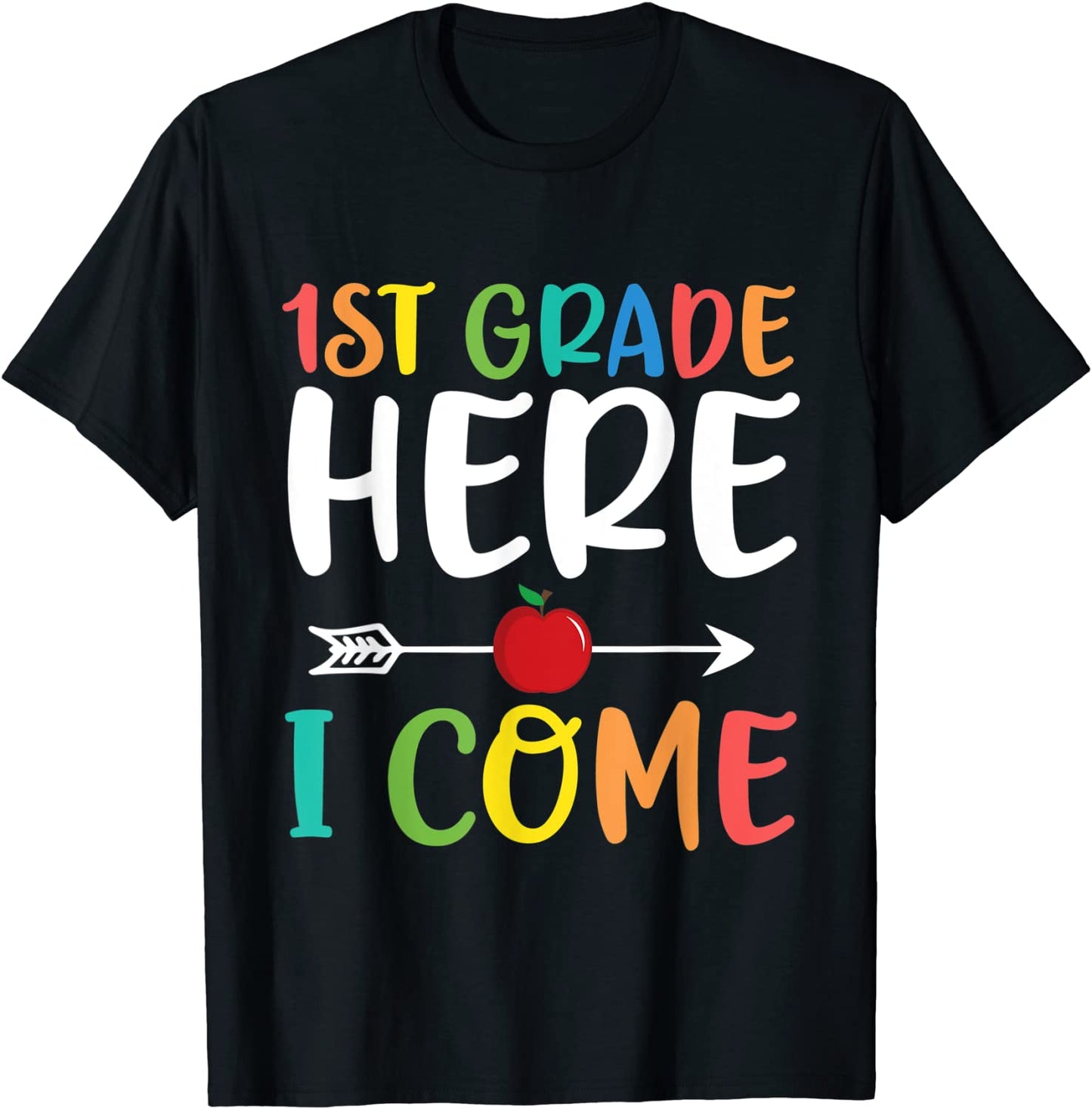 1st Grade Here I Come T Shirt Back To School Gift T-Shirt