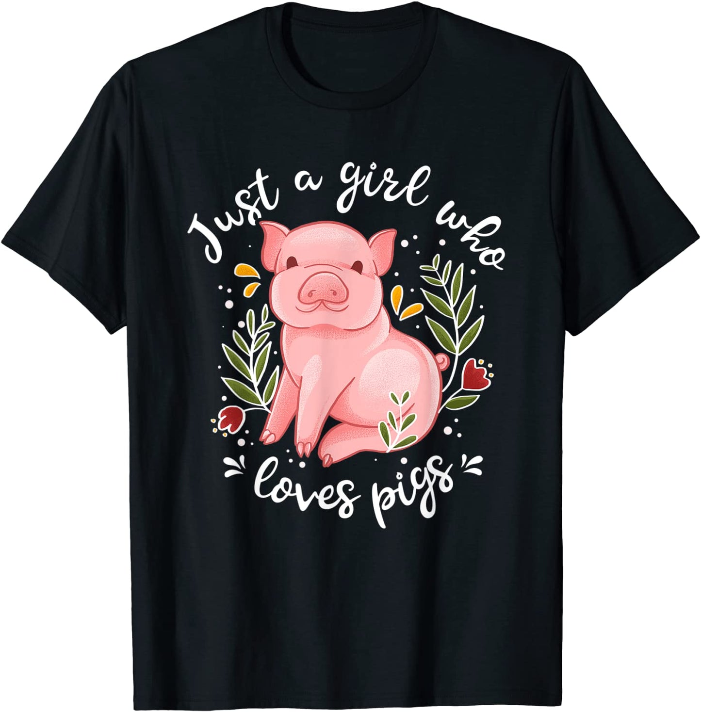 Pig Saying Just Girl Who Loves Pigs - Pig Lovers Design T-Shirt