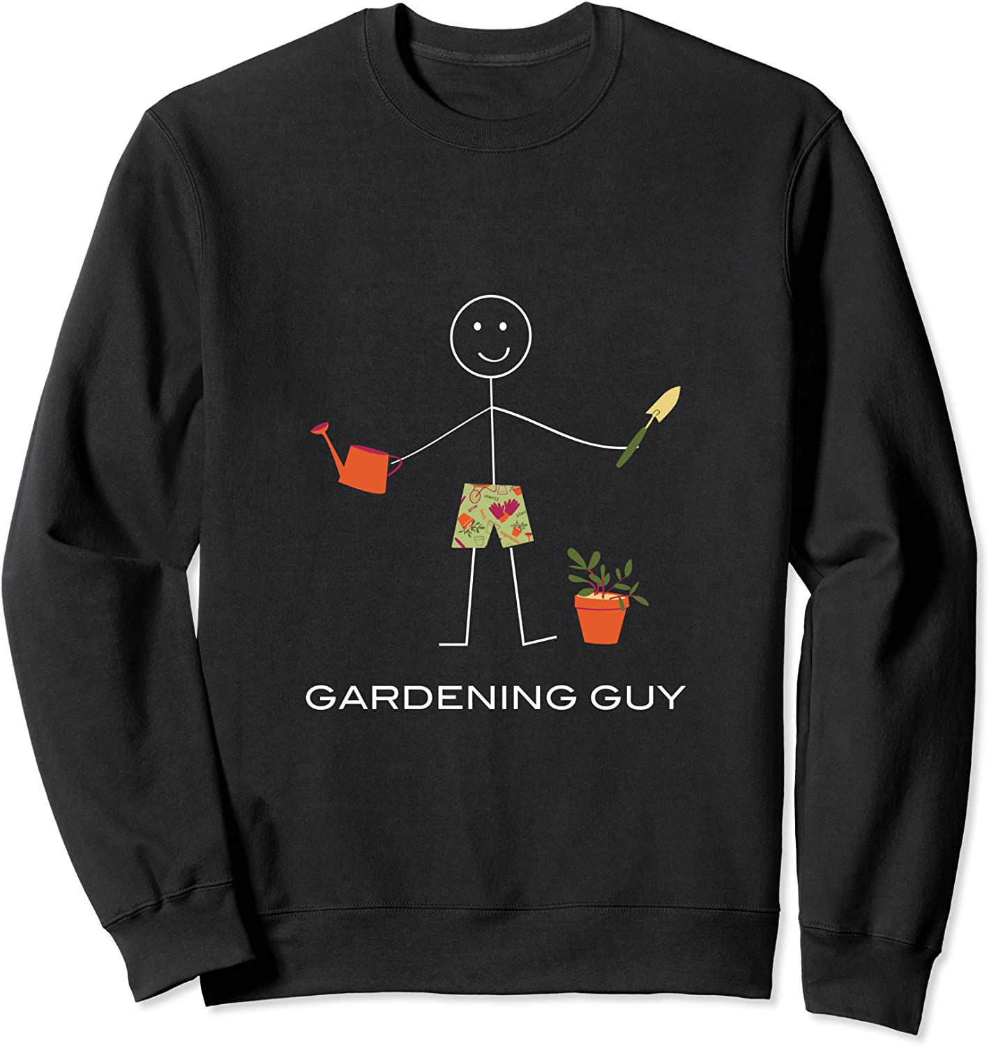 Funny Mens Gardening Sweatshirt Gardener Gifts