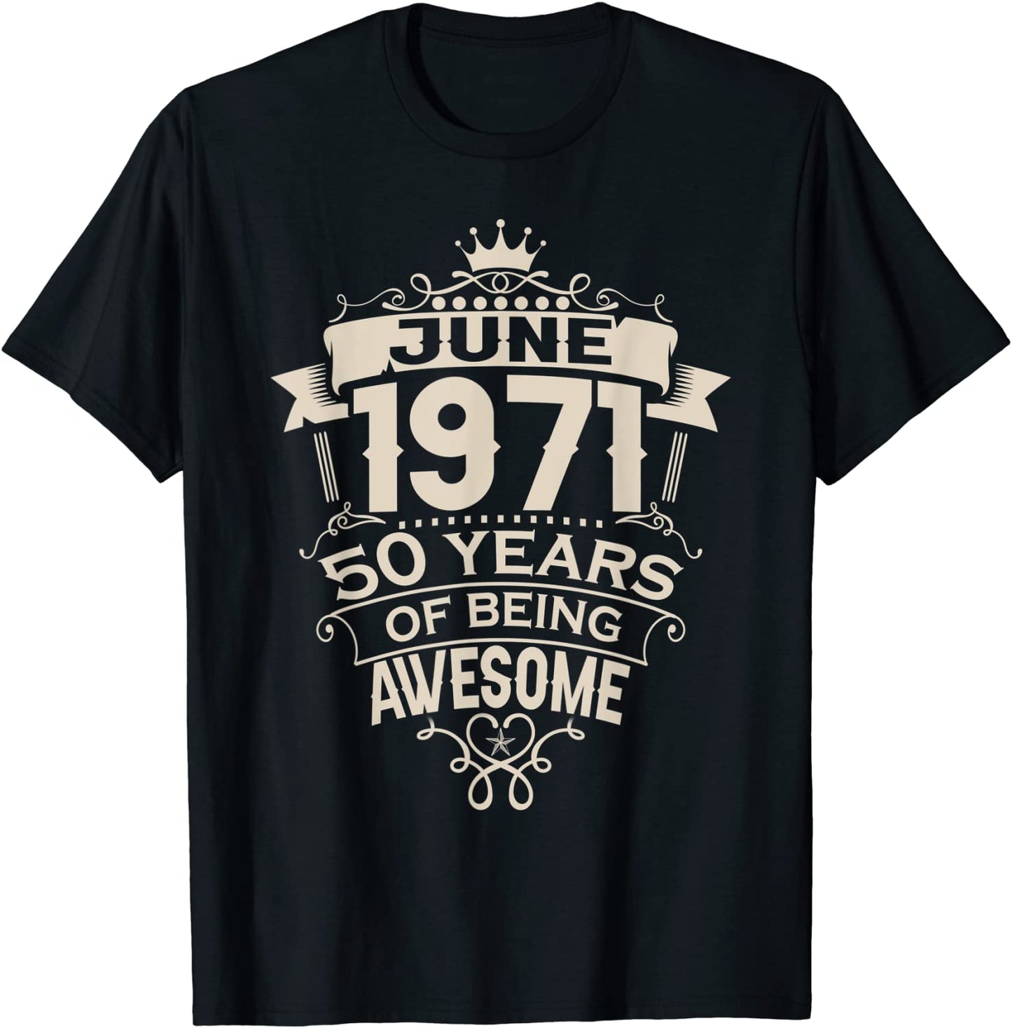 Made In June 1971 50 Years Of Being Awesome Gifts Tees T-Shirt