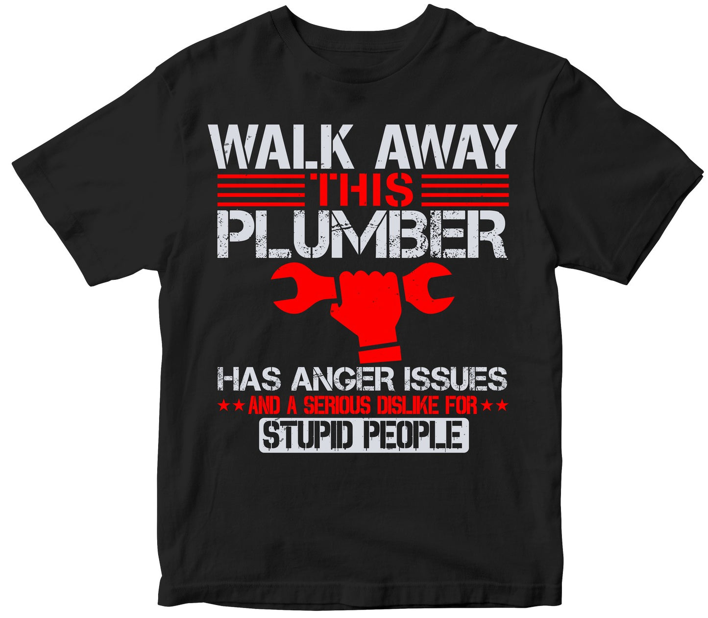 Walk Away This Plumber Has Anger Issues And A Serious Dislike For Stupid People