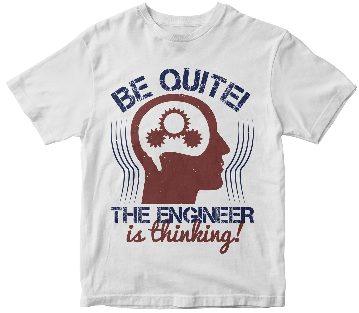 Be Quite The Engineer Is Thinking