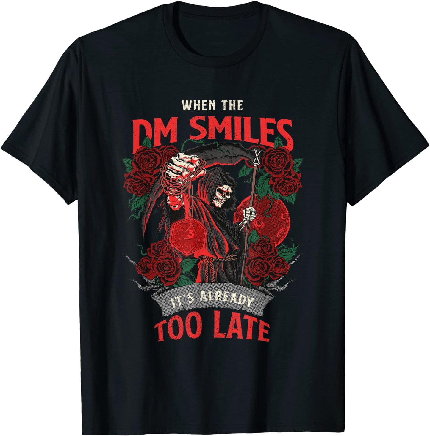 When the DM Smiles Its Already Too Late Funny Nerdy Gamer T-Shirt