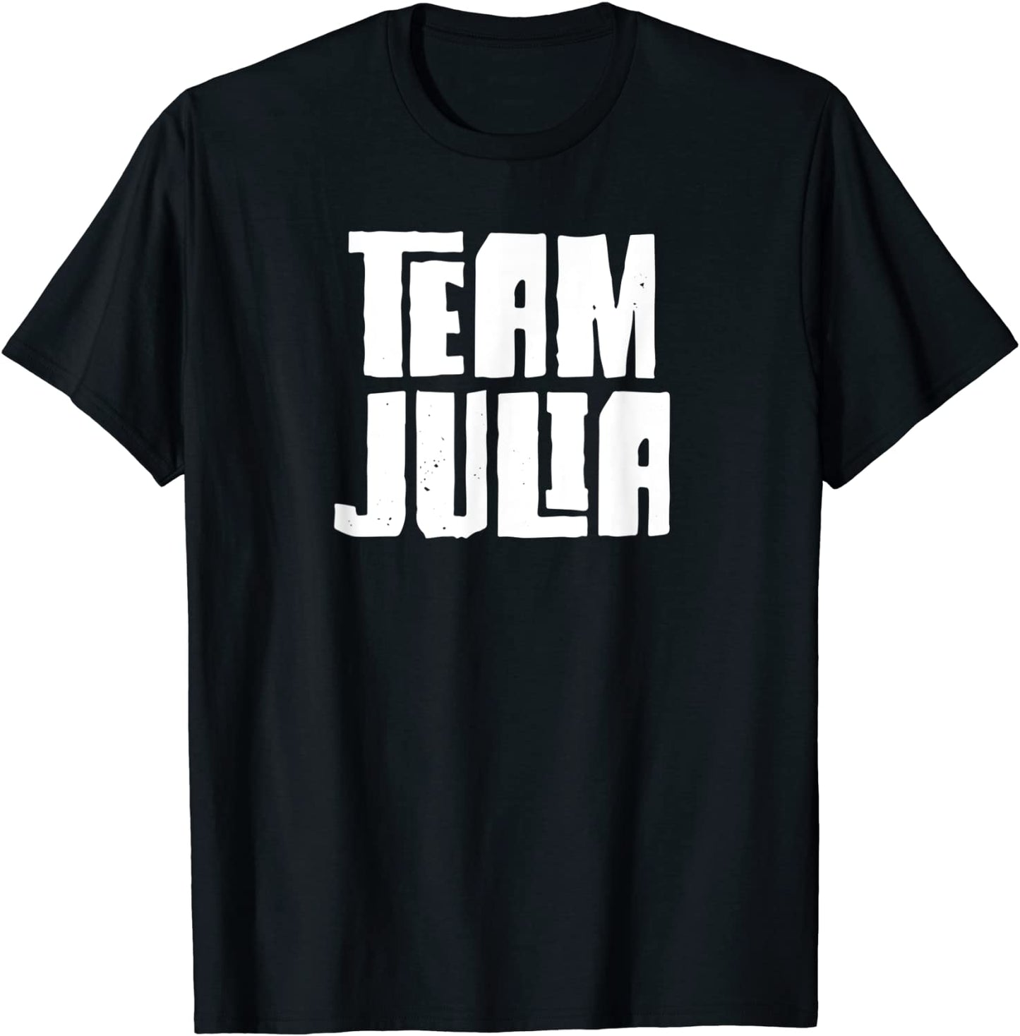 Team Julia Daughter Granddaughter Mom Dad Sports Team Gift T-Shirt