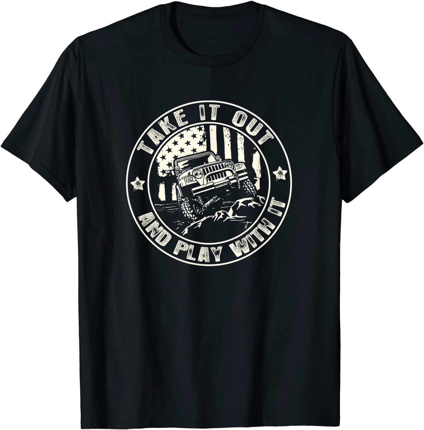 Vintage Take It Out and Play With It tee - Funny 4x4 T-Shirt