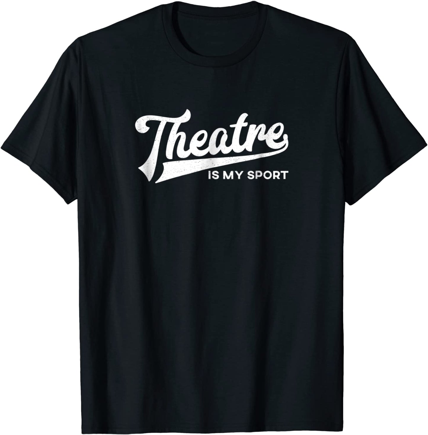 Theatre is My Sport Shirt Musical Broadway Theater Gift