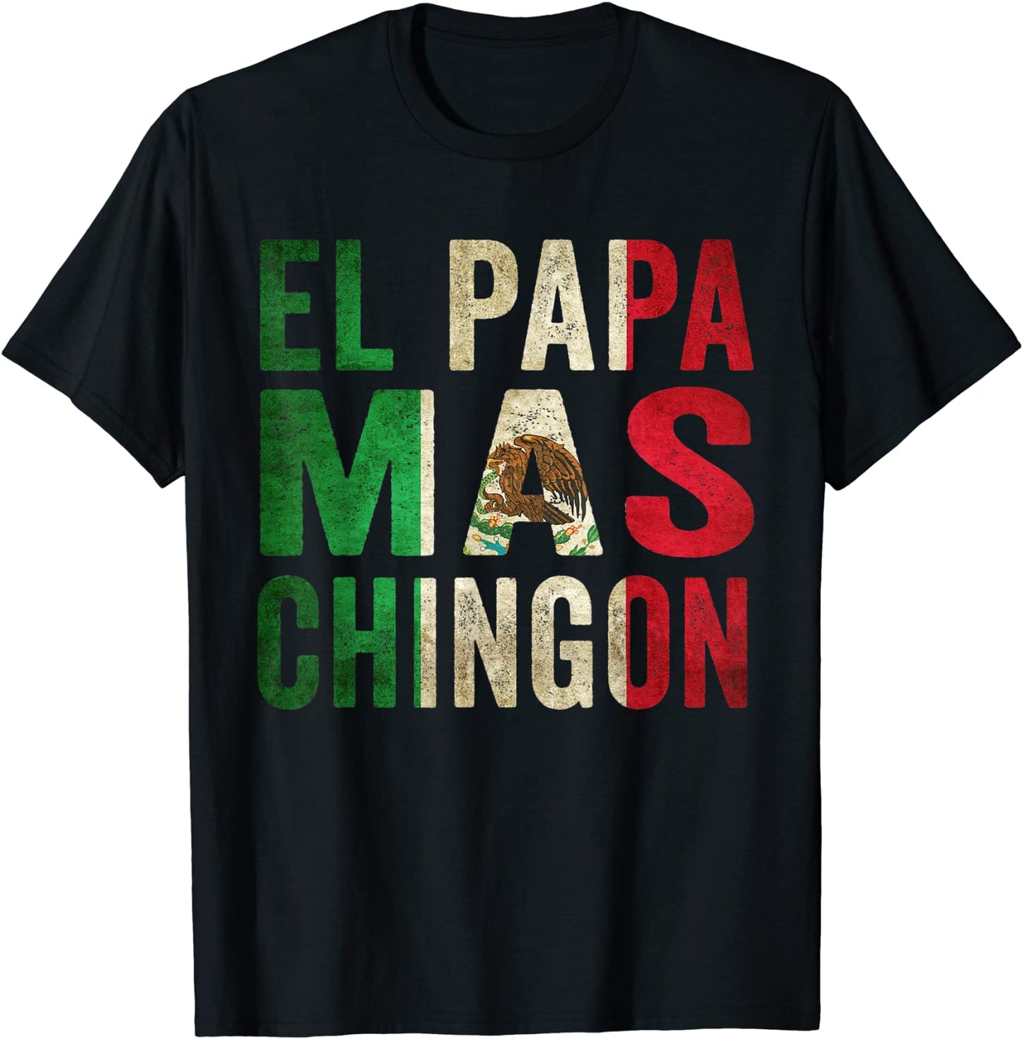 El Papa Mas Chingon - Mexican Dad And Husband T-Shirt