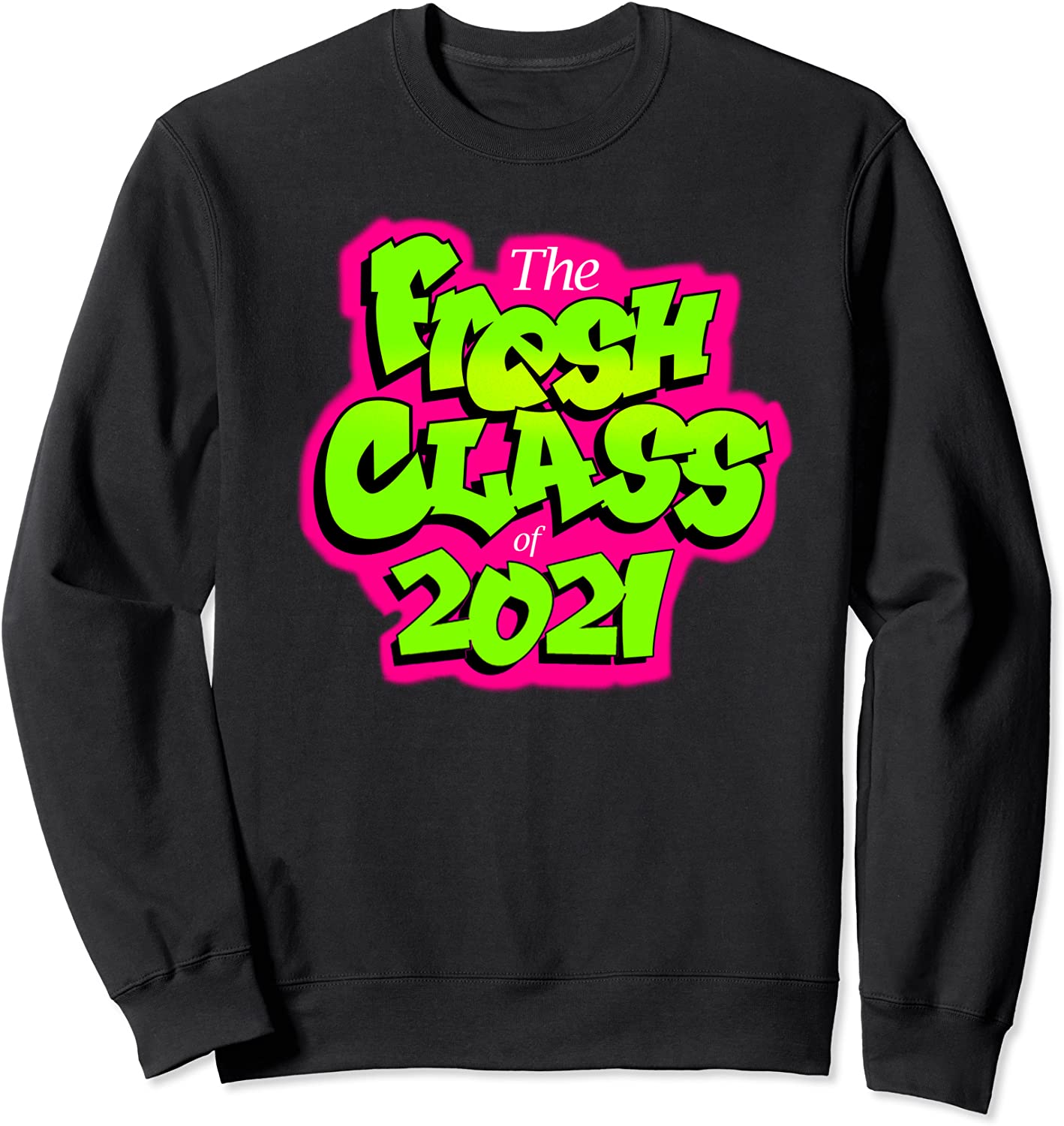 Class of 2021 Senior Fresh 90s TV Style Grad for Graduates Sweatshirt