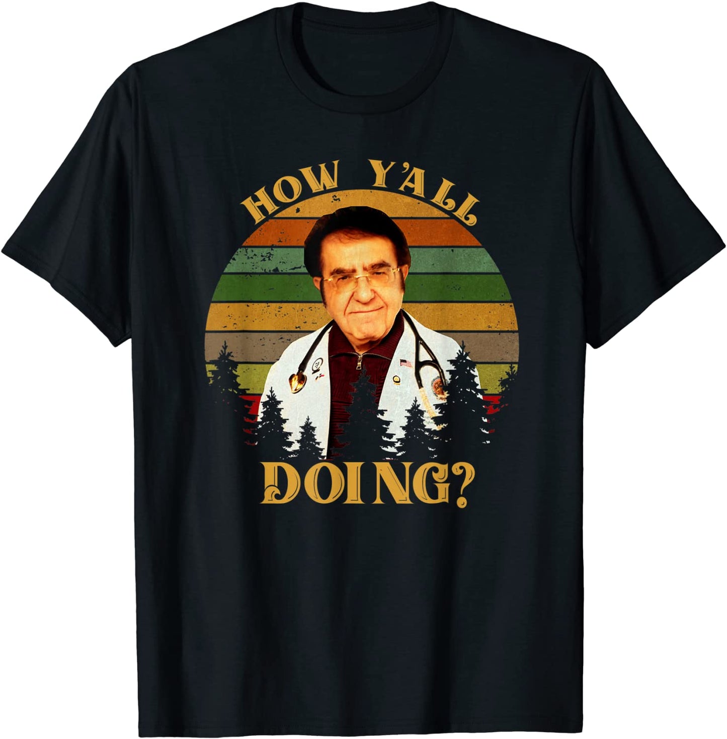 How YAll Doing Dr Younan Nowzaradan Dr Now My 600-Lb Life T-Shirt