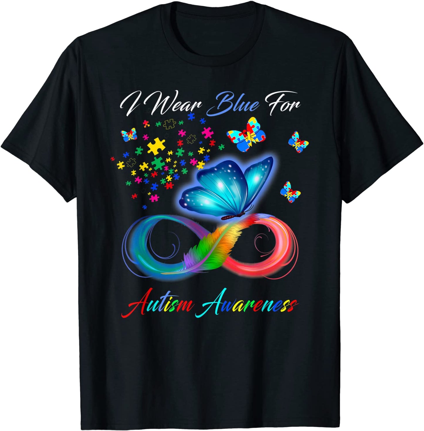 Autism Awareness - I Wear Blue For Autism Awareness Gifts T-Shirt