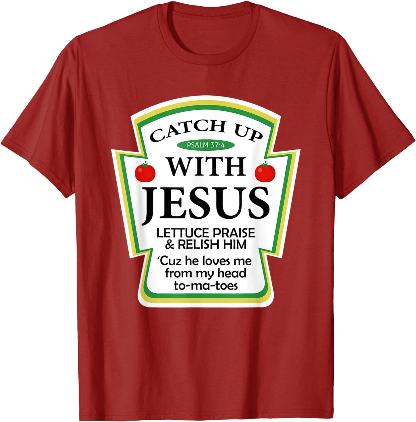 Catchup With Jesus Shirt Funny Christian Gift T-Shirt
