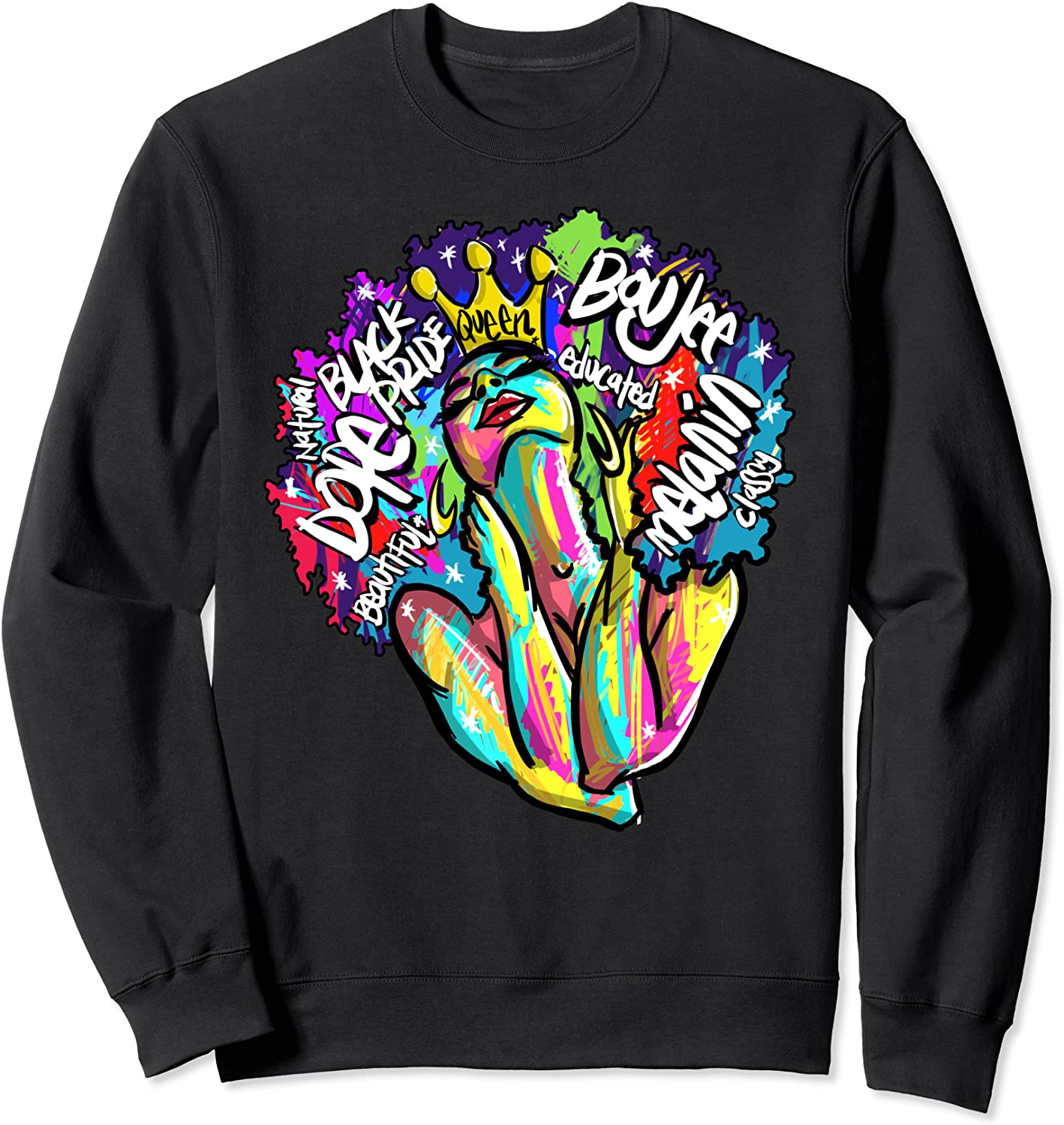 Black Queen Retro Afro Words Melanin Unapologetically Dope Sweatshirt
