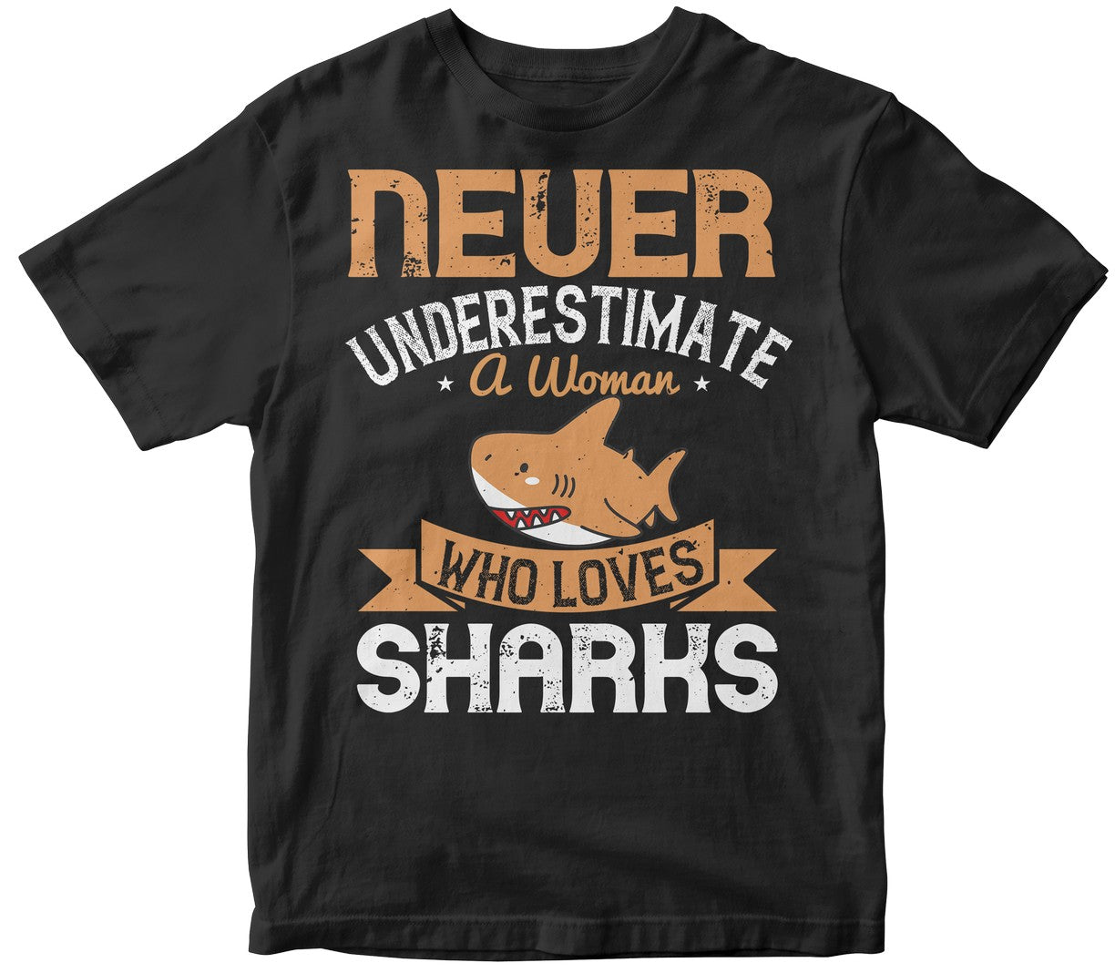 Never Underestimate A Woman Who Loves Sharks