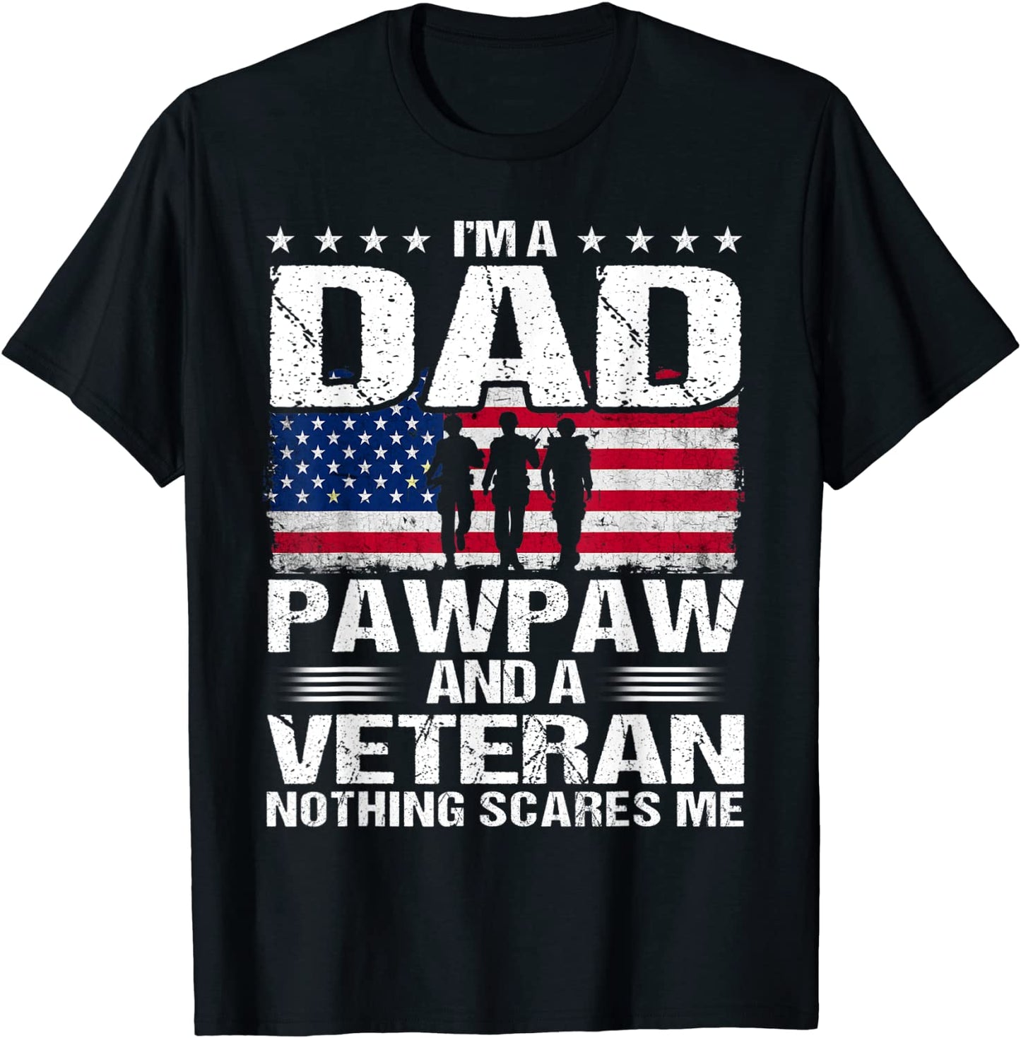 I Am A Dad A Pawpaw And A Veteran T Shirt Fathers Day T-Shirt