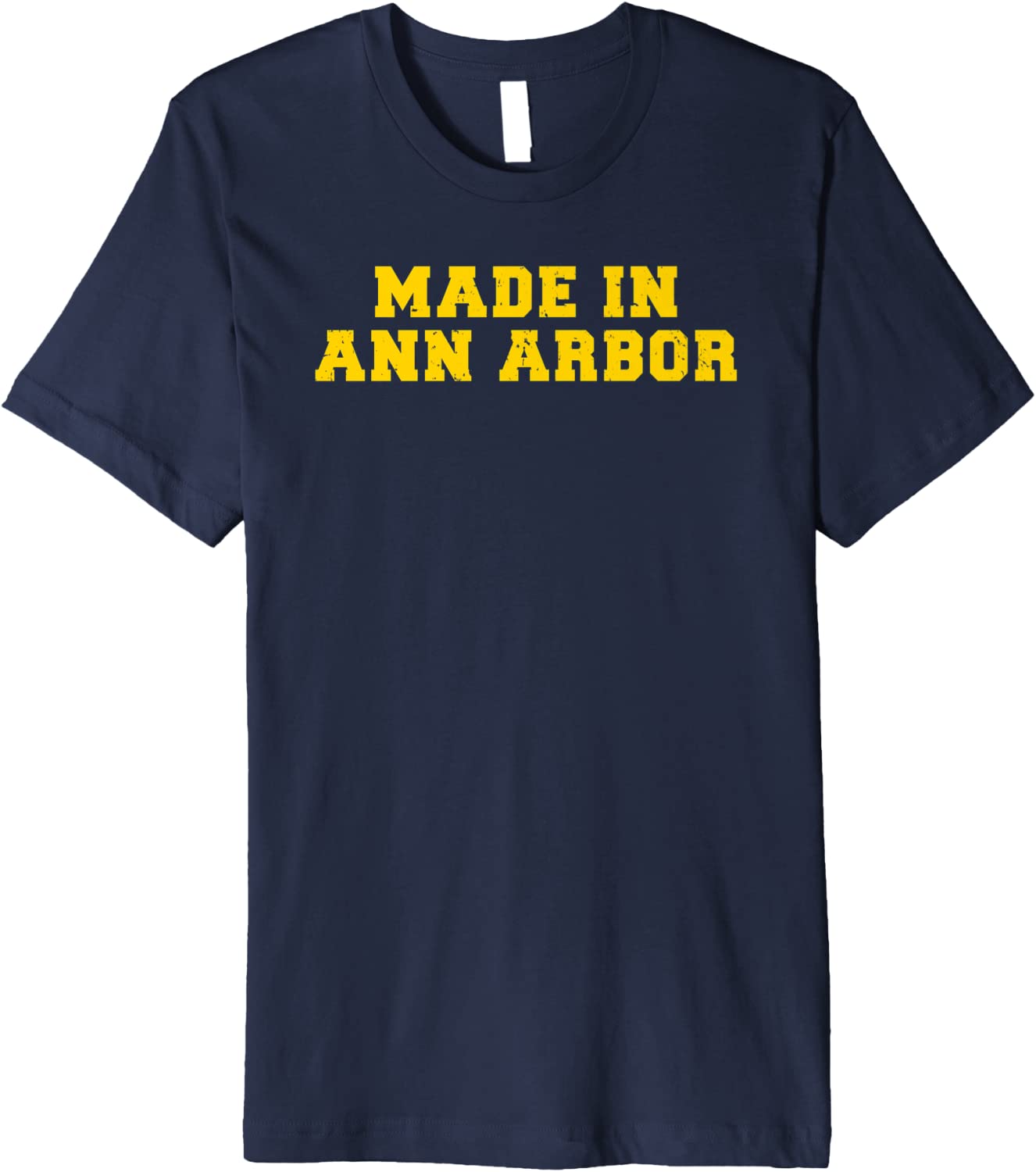 Made in Ann Arbor Michigan College Back to School Sports Fan Premium T-Shirt