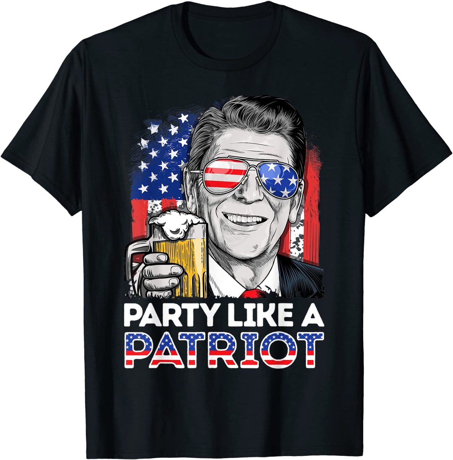 Reagan Ronald Party Like A Patriot 4th of July American Flag T-Shirt
