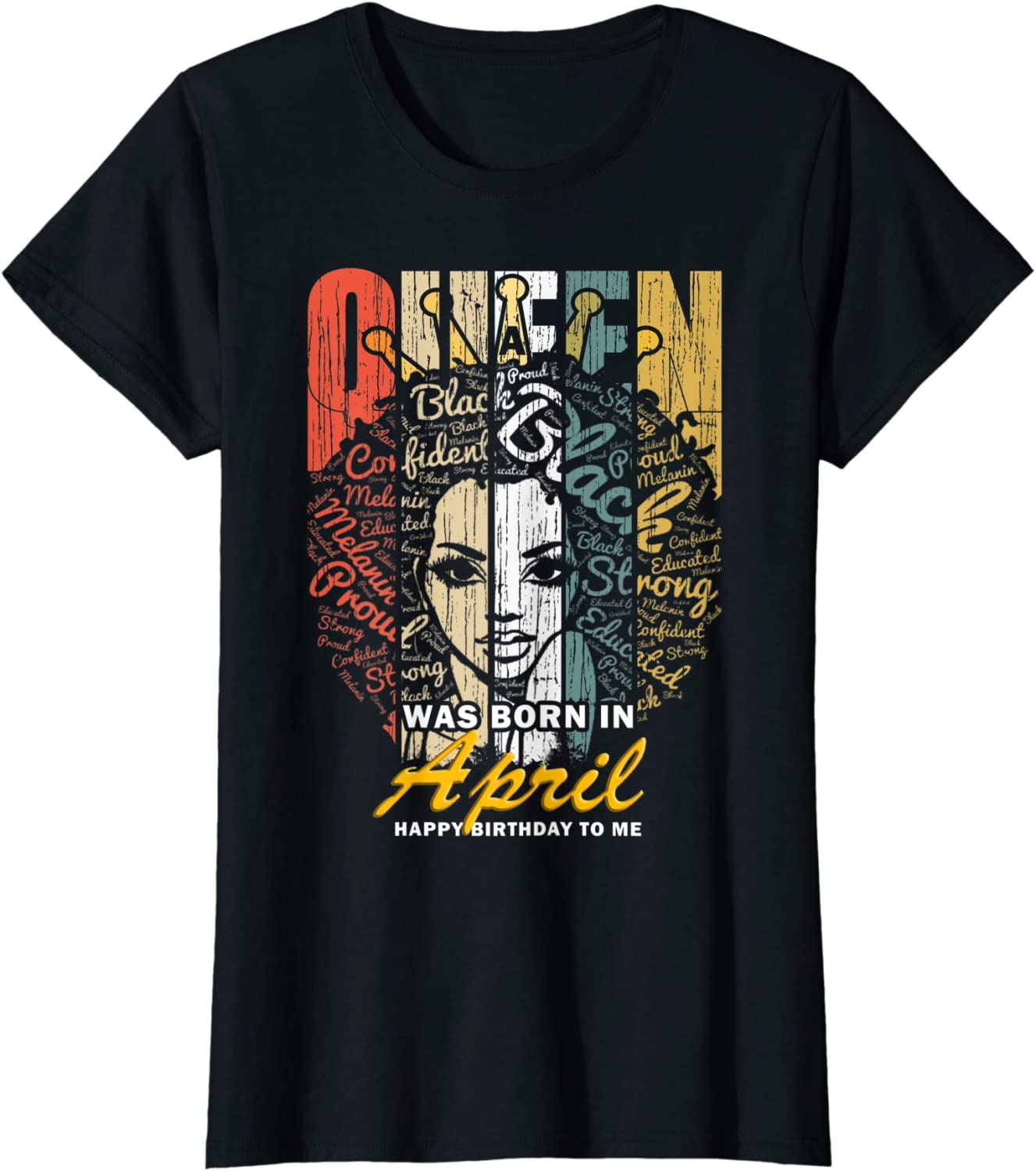 Womens Queens are Born in April T Shirt for Women - Birthday Girl T-Shirt