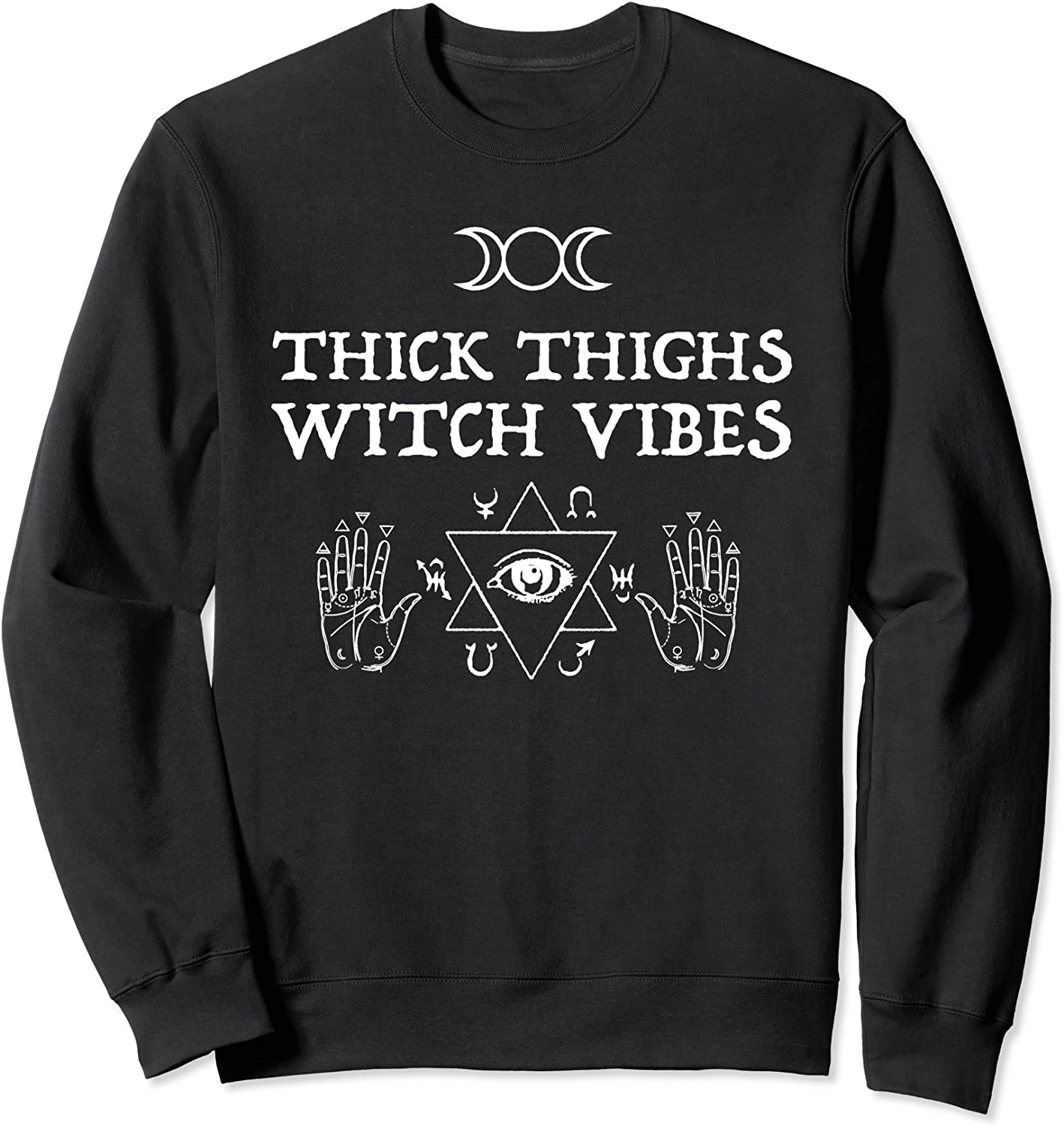 Thick Thighs Witch Vibes Funny Witches Halloween Costume Sweatshirt