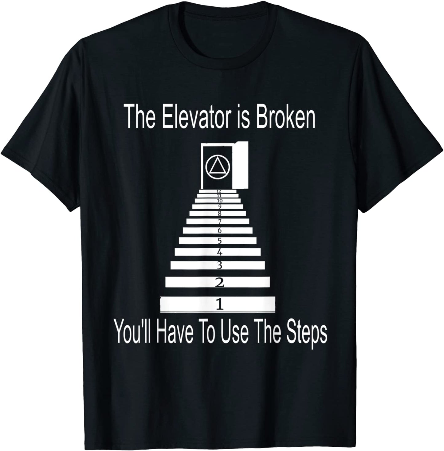 Use The Steps AA NA Anonymous TShirt 12 Step Recovery Gifts T-Shirt