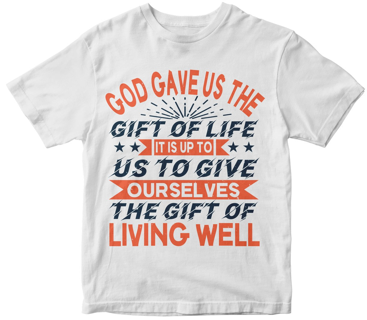 God Gave Us The Gift Of Life It