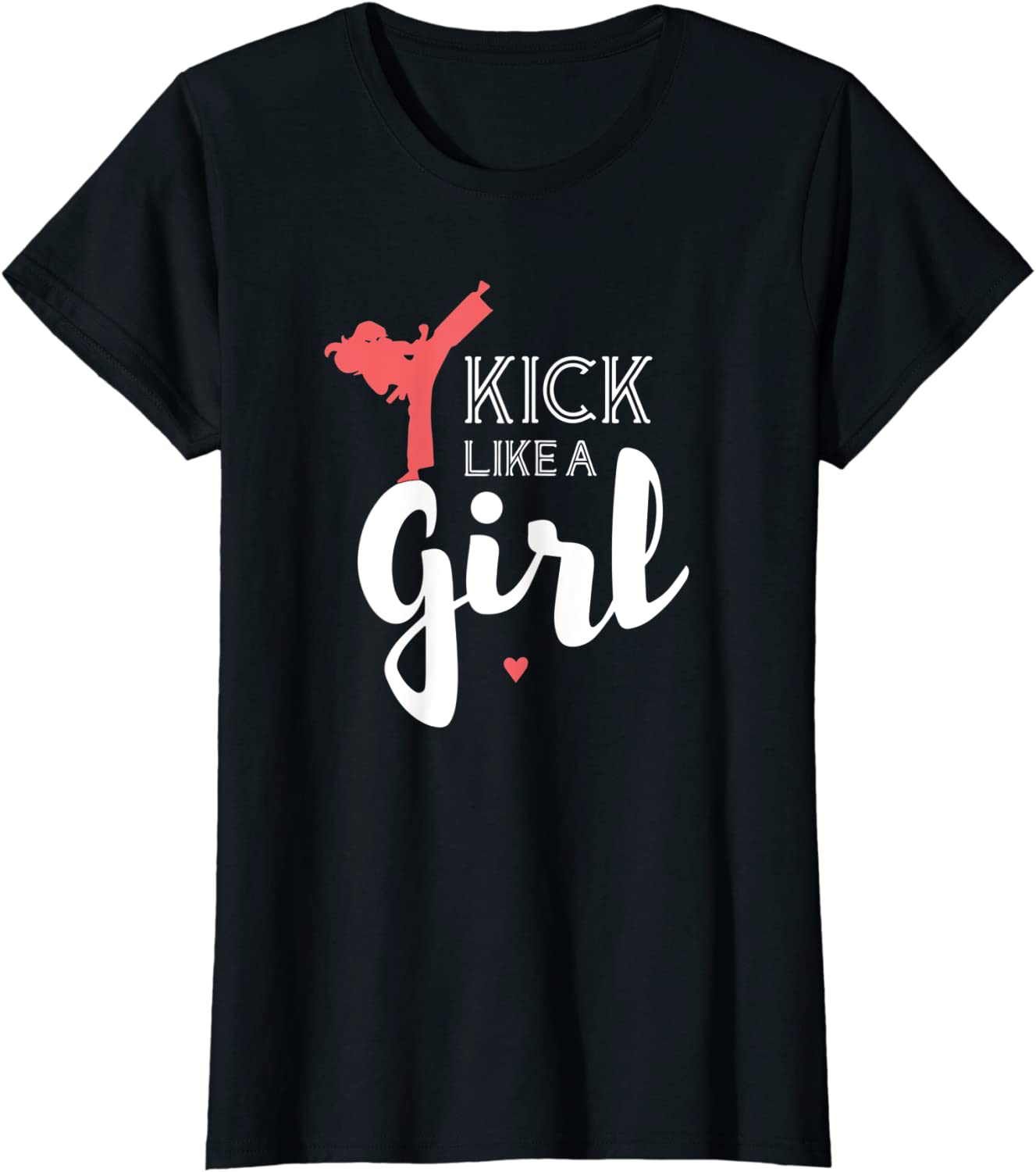 Kick like a karate girl fight sport gift T-Shirt
