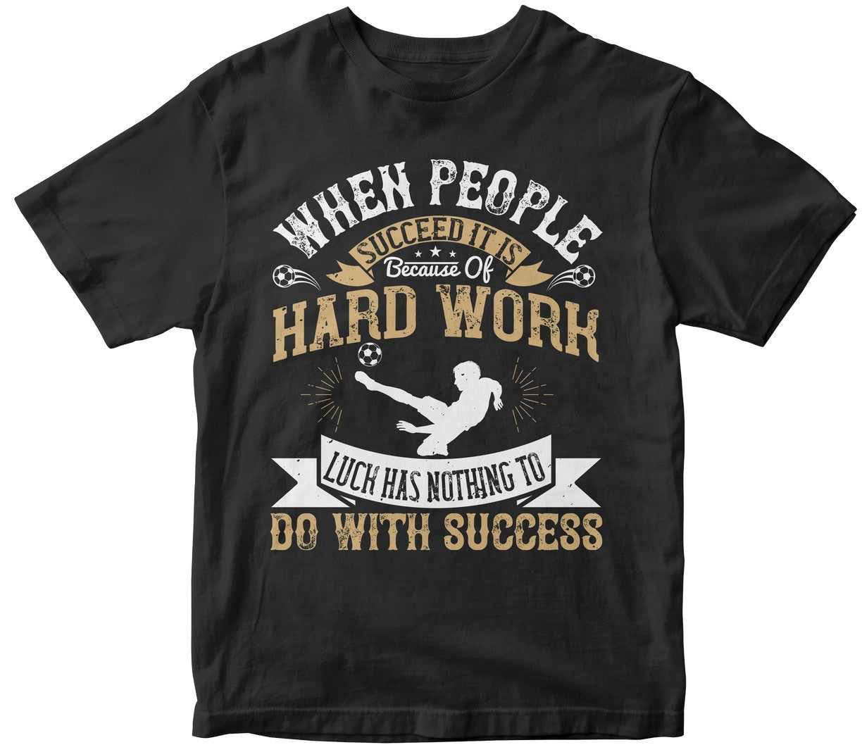 When People Succeed, It Is Because Of Hard Work. Luck Has Nothing To Do With Success
