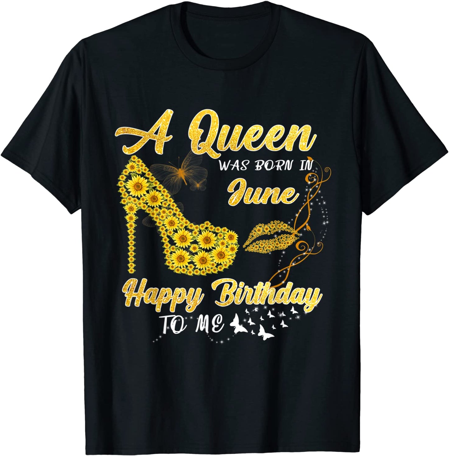 Queen was born in June Funny Sunflower Birthday Gifts T-Shirt