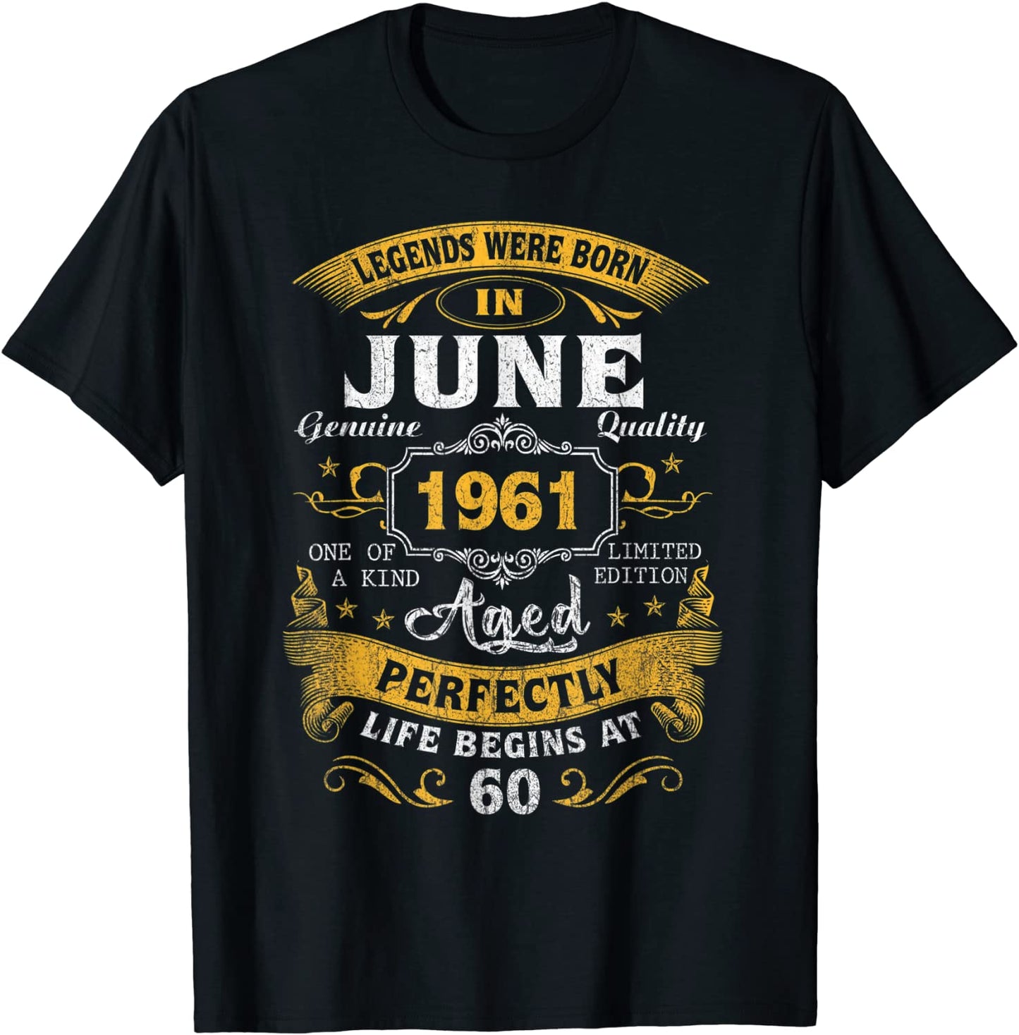 Legends Born In June 1961 60th Birthday 60 Years Old T-Shirt