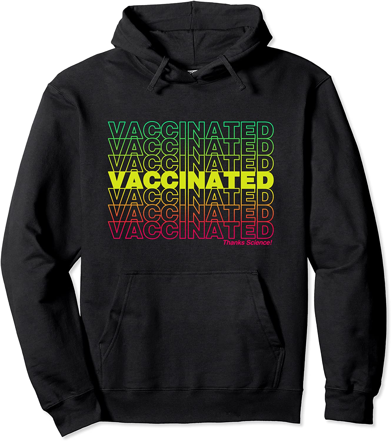 Vaccinated Thanks Science Rainbow Repeating Pullover Hoodie