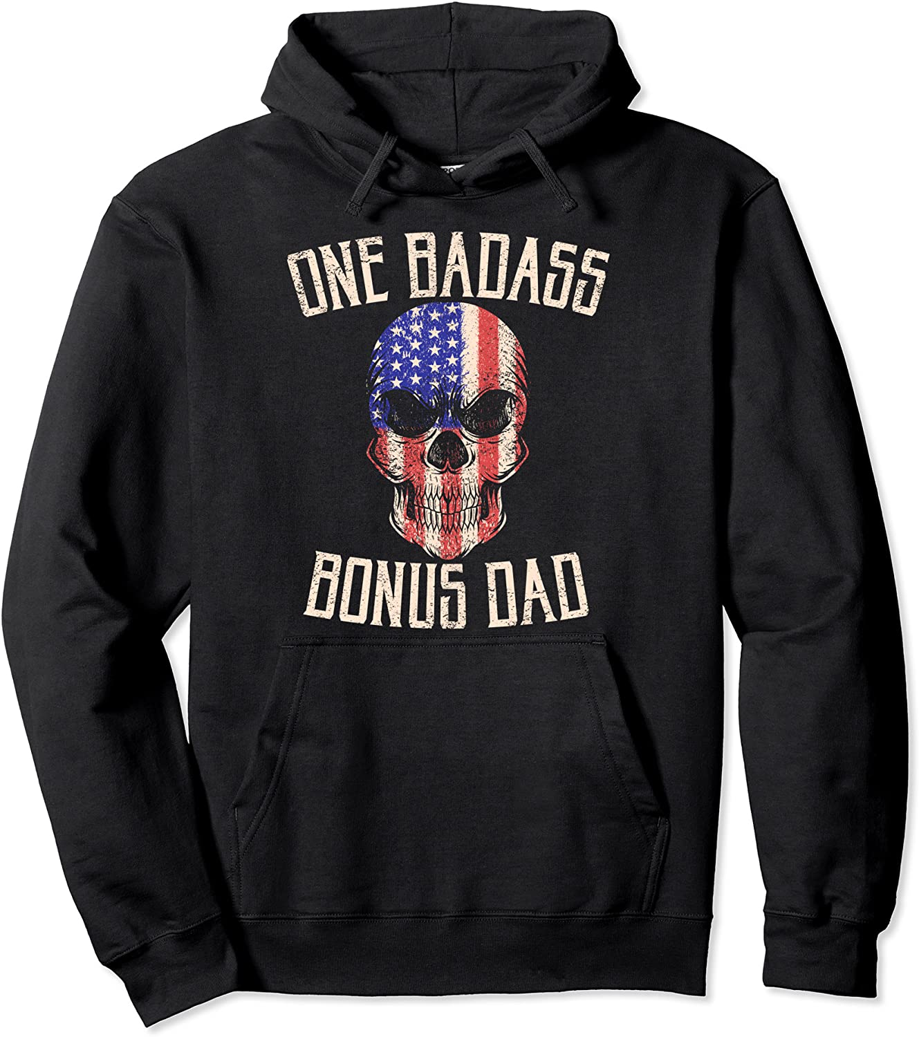 One Badass Bonus Dad Fathers Day Step Father Birthday Gift Pullover Hoodie