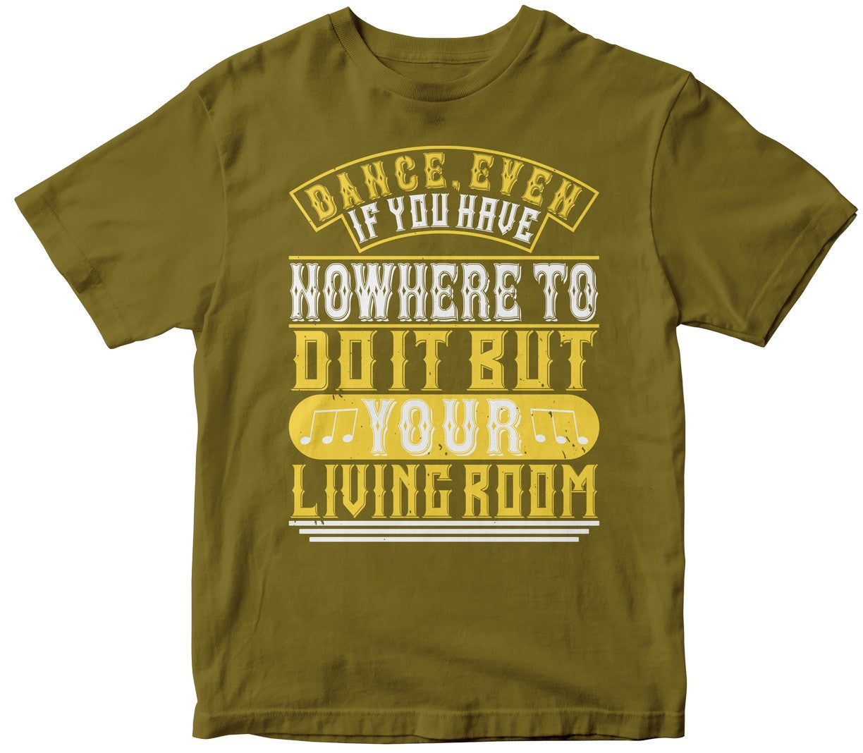 Dance, Even If You Have Nowhere To Do It But Your Living Room