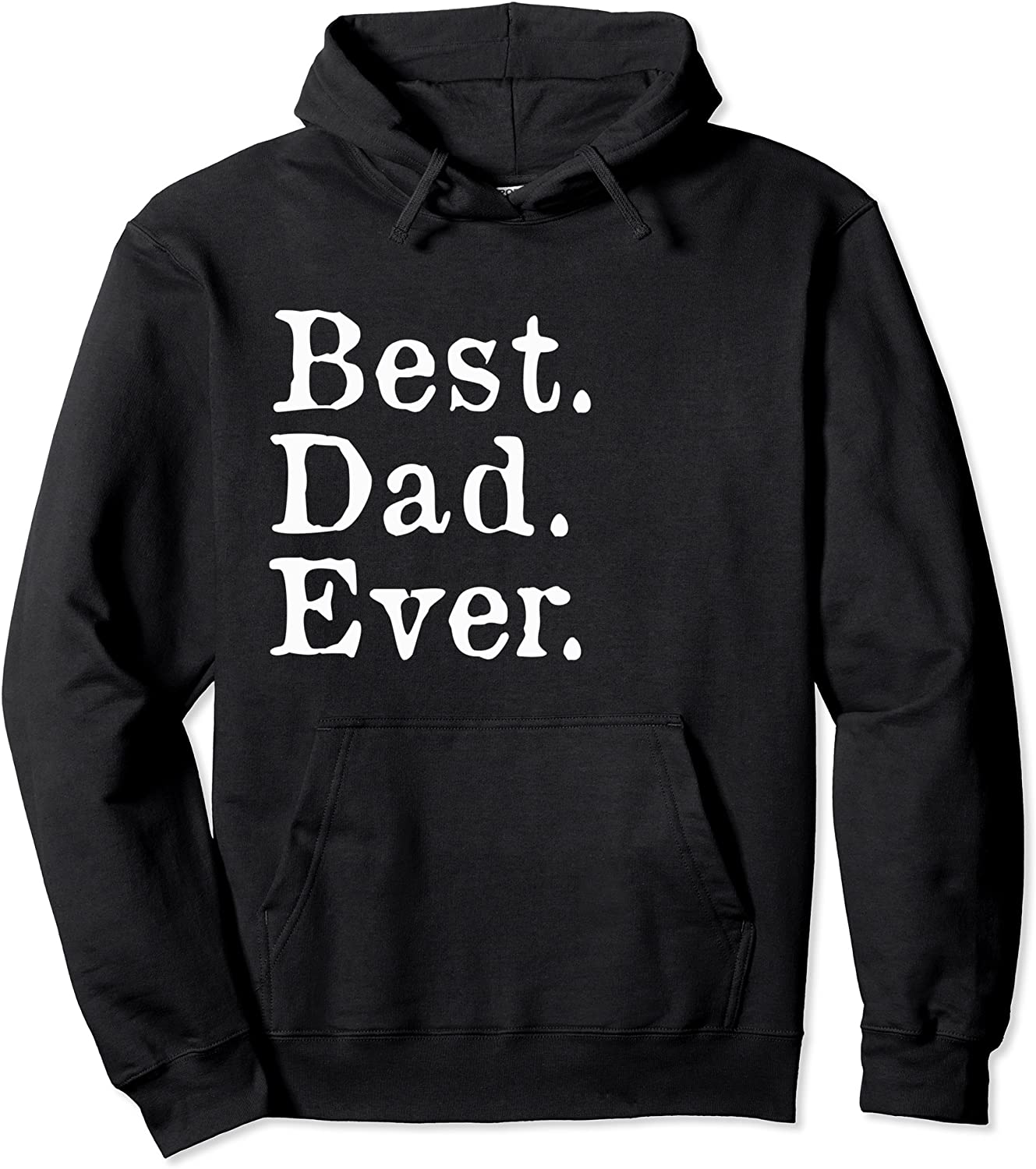 BEST DAD EVER Pullover Hoodie