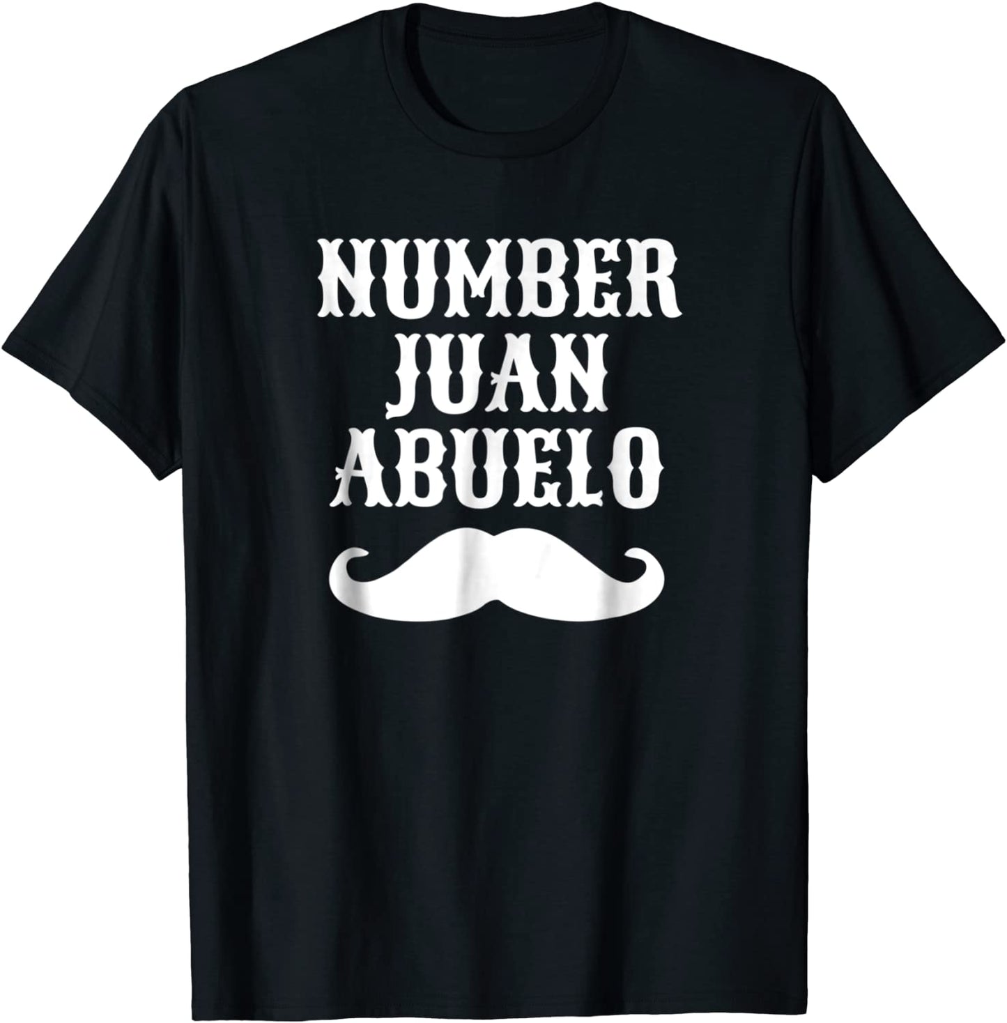 Number Juan Abuelo Spanish T-Shirt Mexican Best Dad Gifts