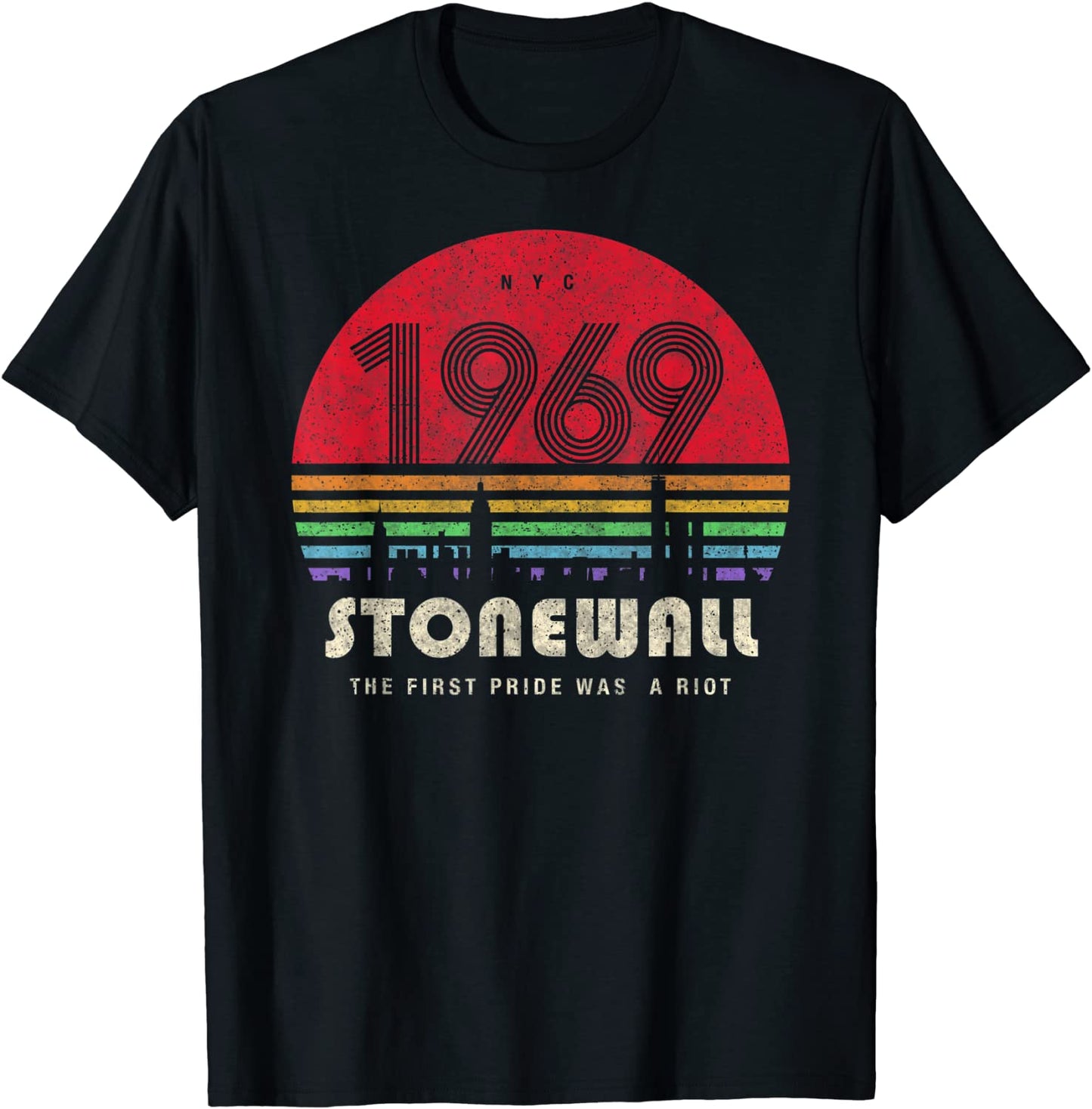 Pride 50th Anniversary Stonewall 1969 Was A Riot LGBTQ T-Shirt