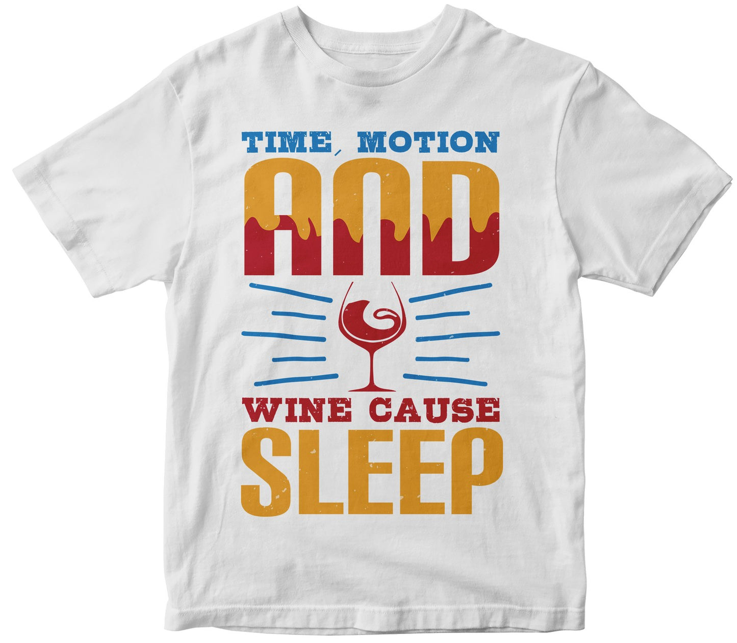Time, Motion And Wine Cause Sleep