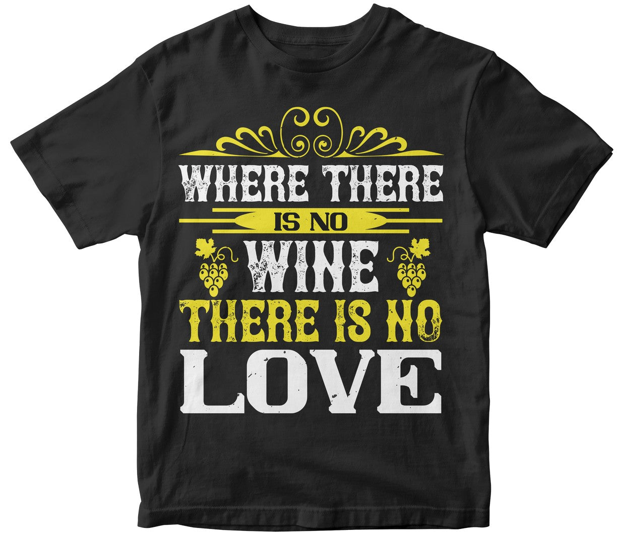 Where There Is No Wine There Is No Love