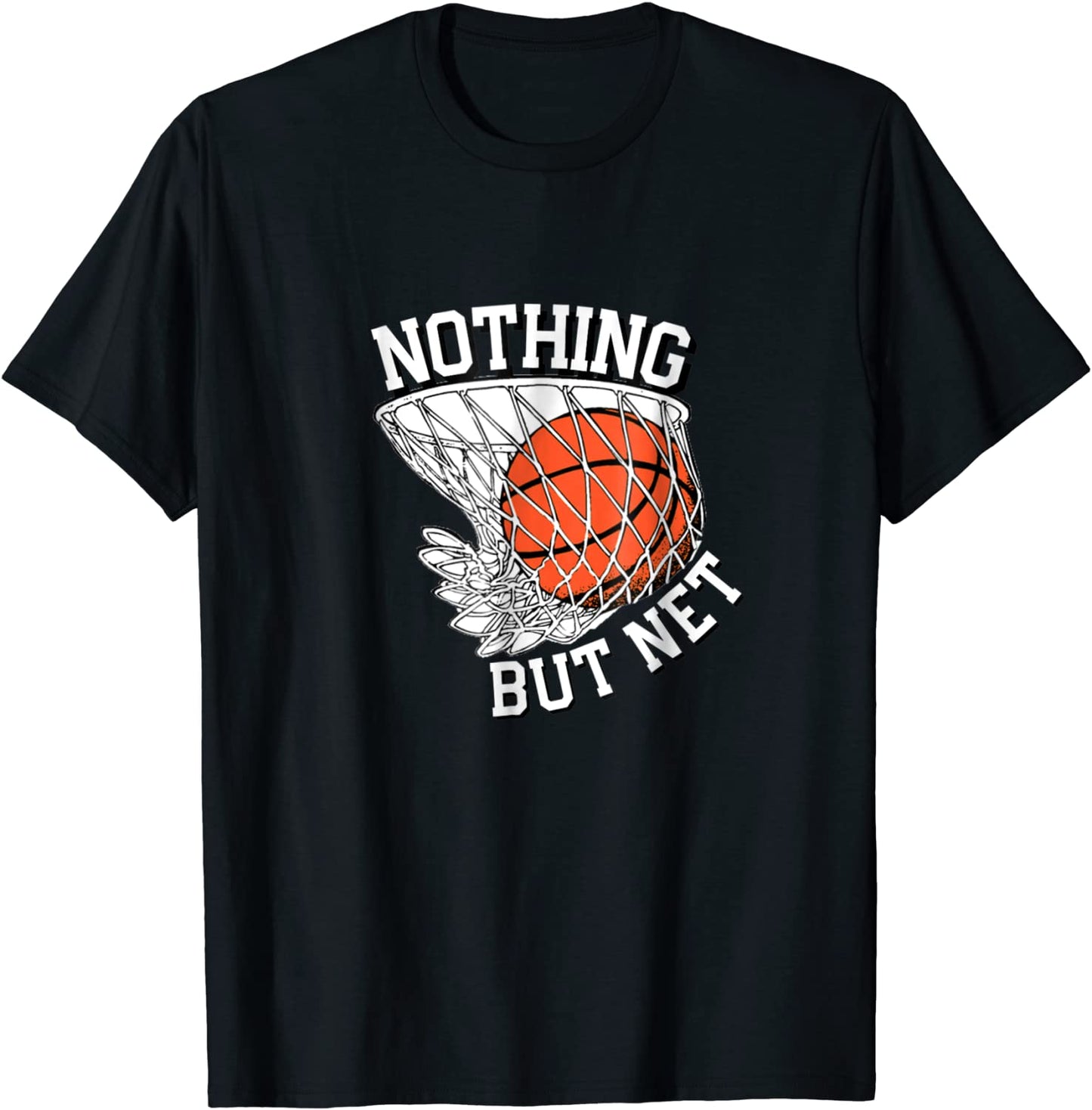 Nothing But Net T-shirt Basketball Athlete Sport Gift Tee