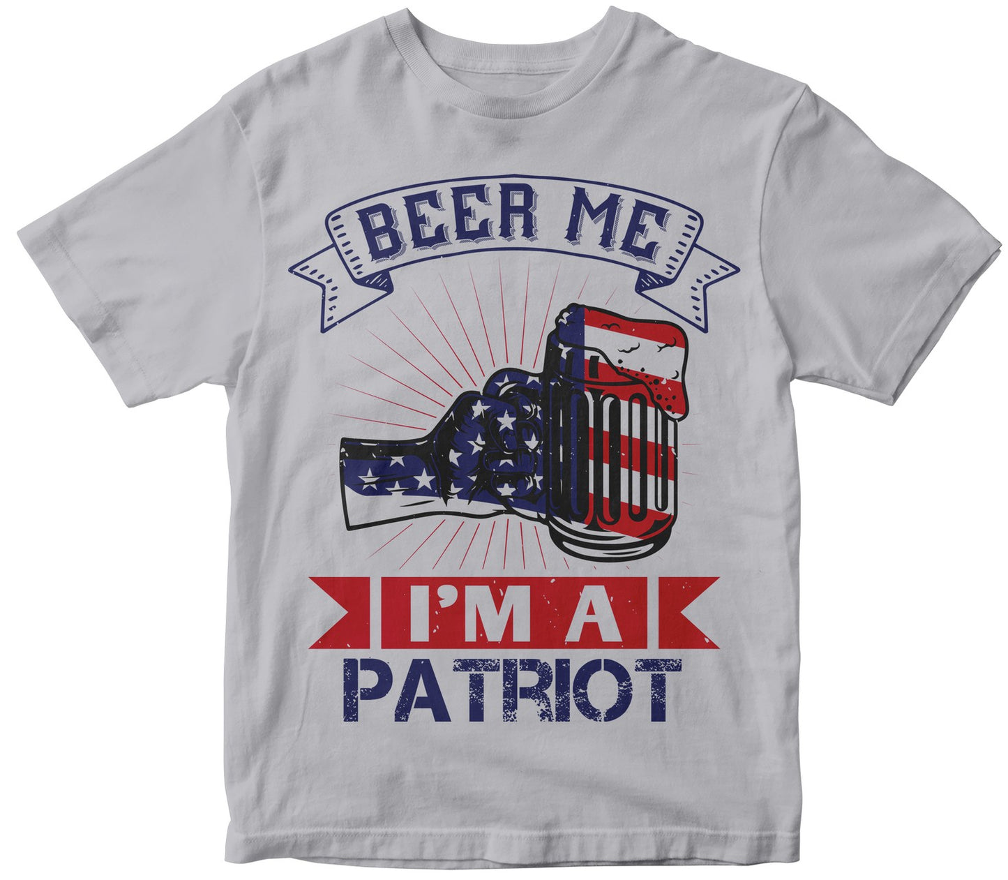 Beer Me I'M A Patriot