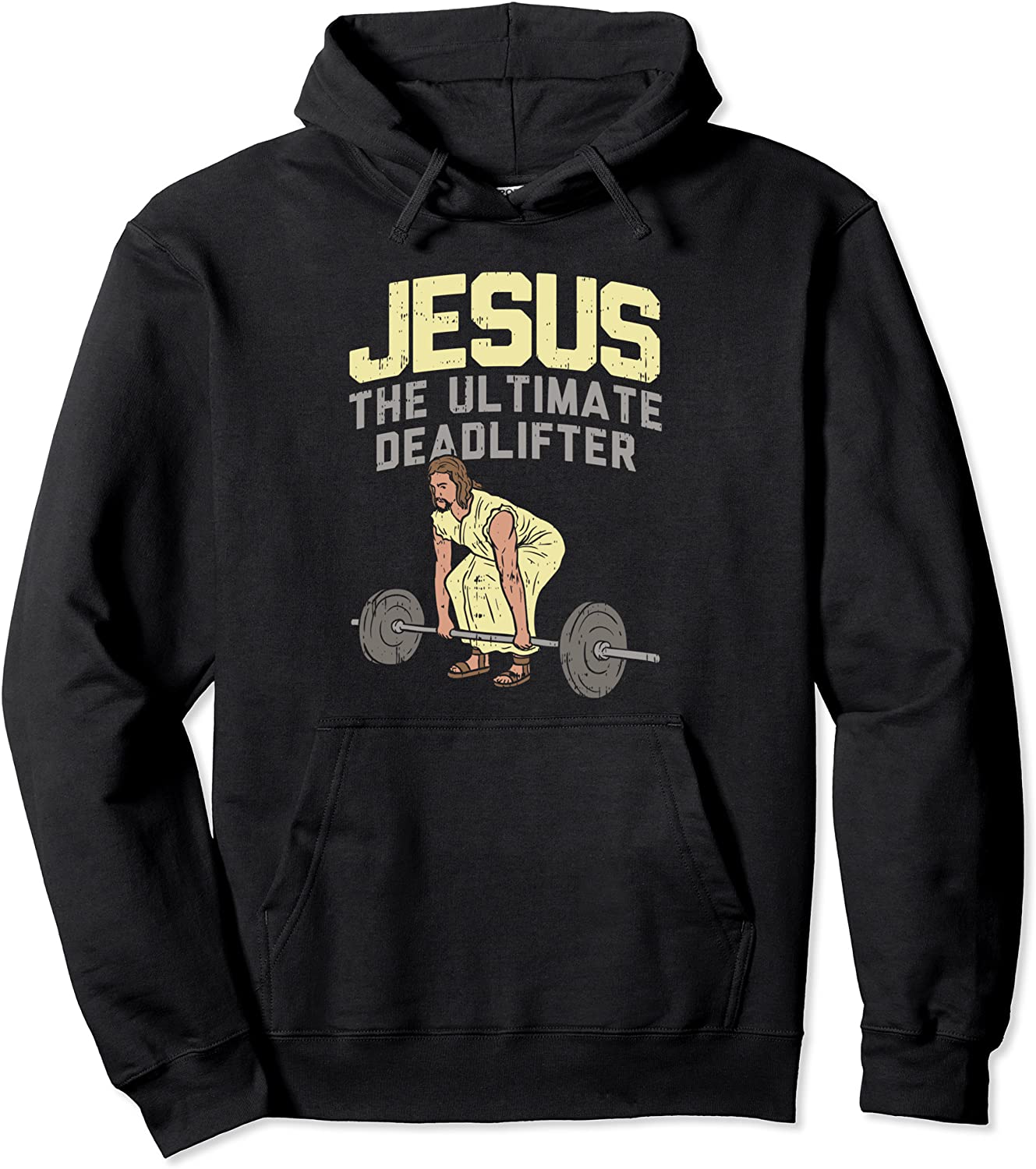 Deadlift Jesus I Christian Weightlifting Funny Workout Gym Pullover Hoodie