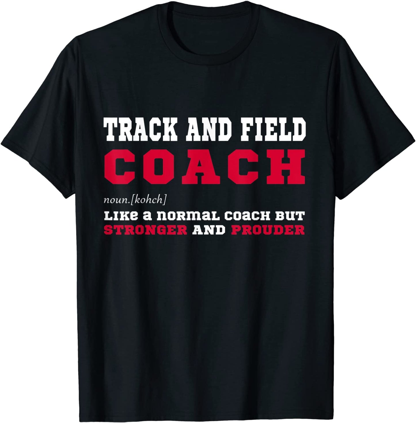 Track And Field Coach Sports Coaching Fun Definition T-Shirt